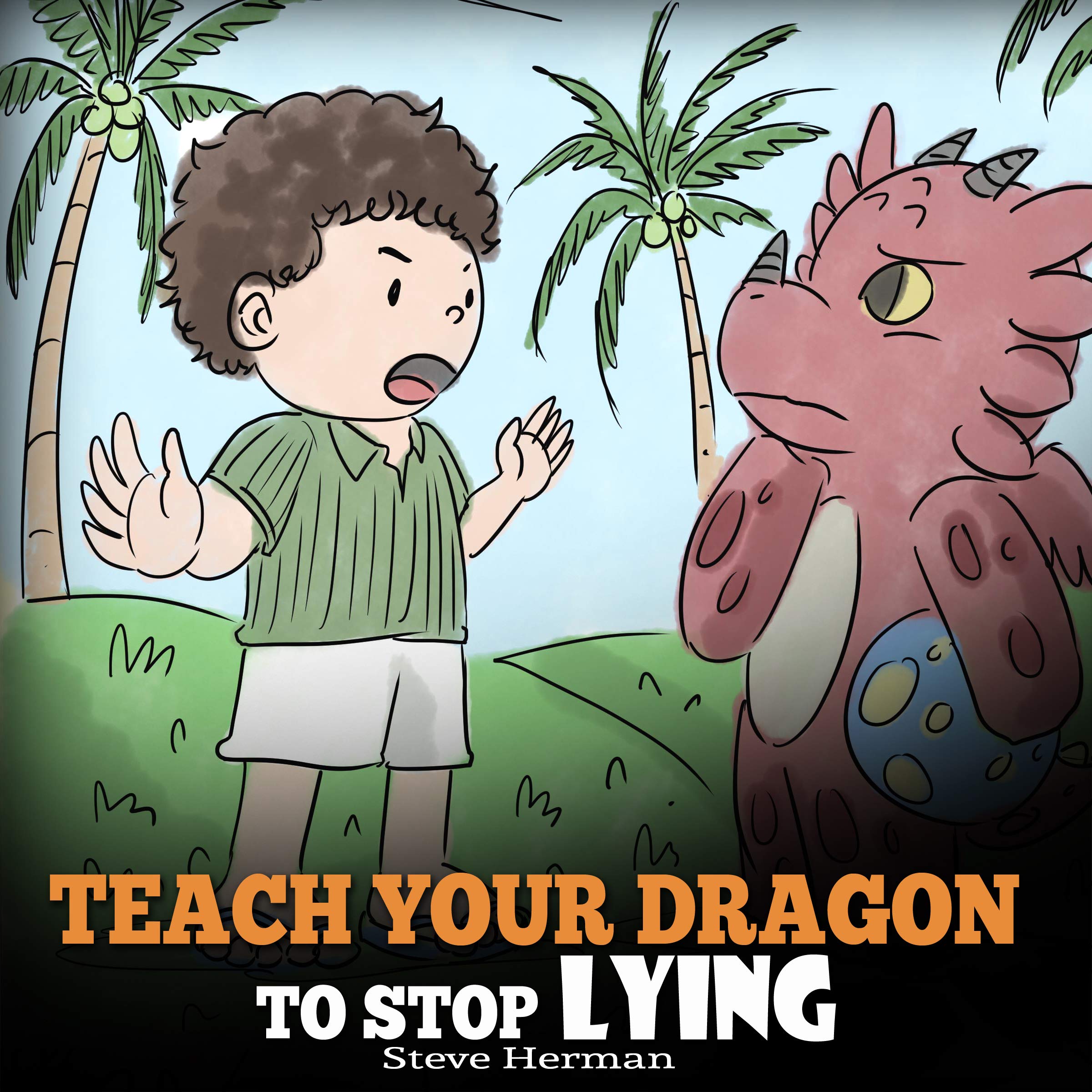 Cover art for Teach Your Dragon to Stop Lying