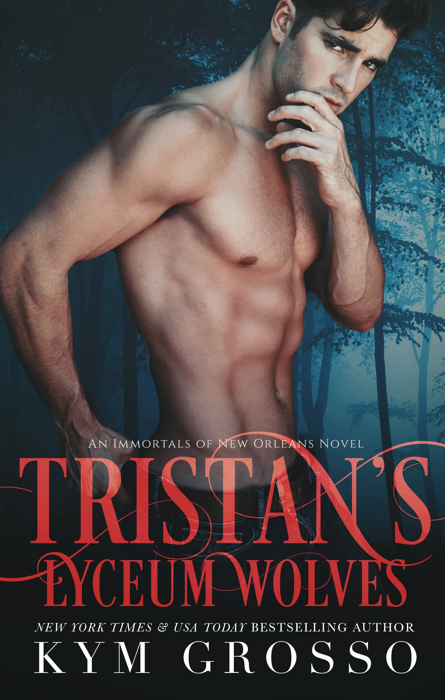 Tristan's Lyceum Wolves (Immortals of New Orleans Book 3)