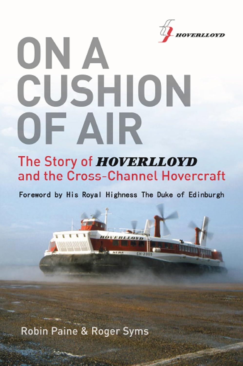 On a Cushion of Air The Story of Hoverlloyd and the CrossChannel