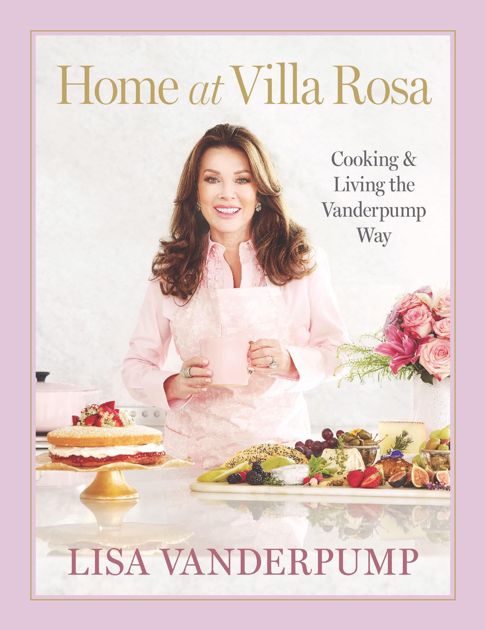 Home at Villa Rosa: Cooking and Living the Vanderpump Way