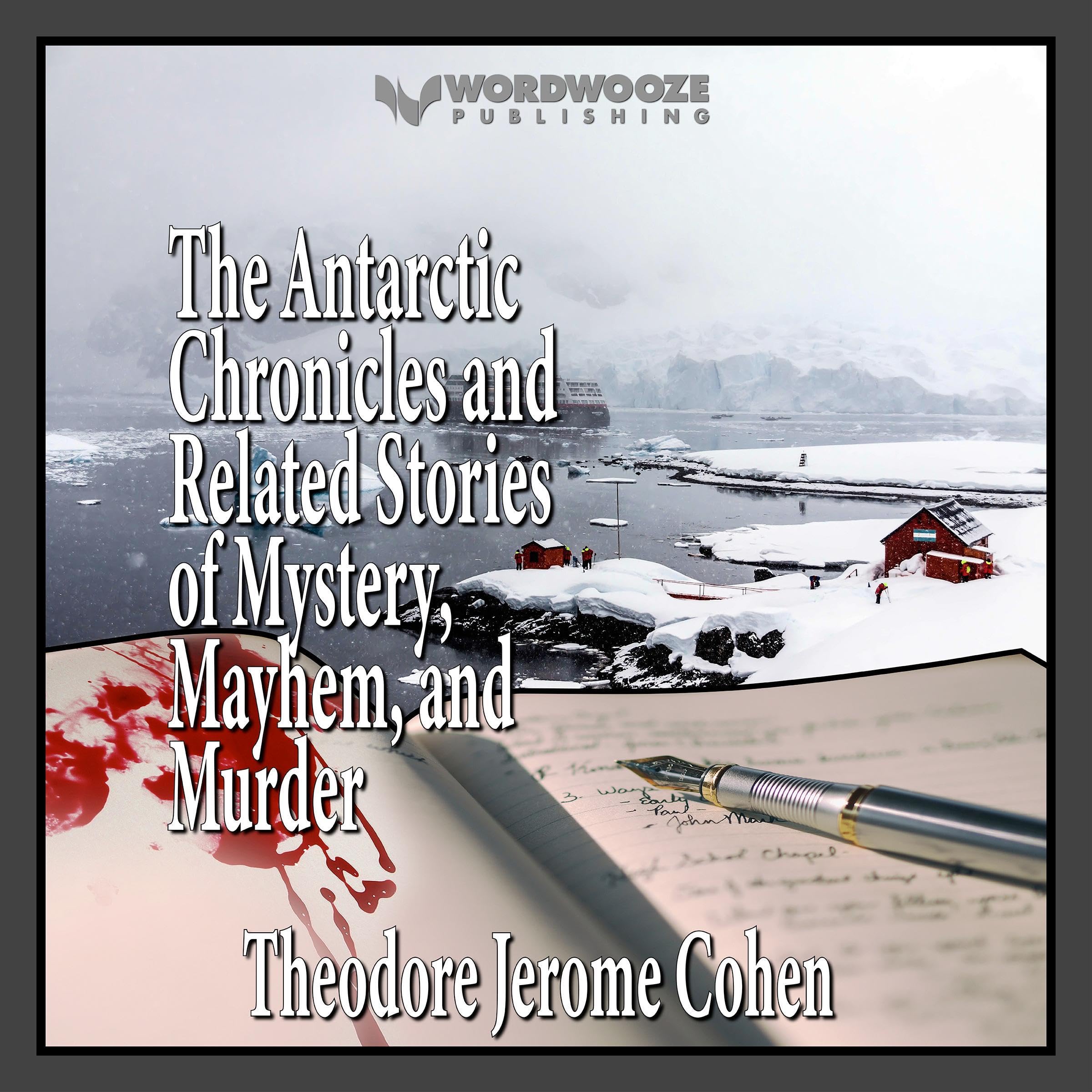 The Antarctic Chronicles