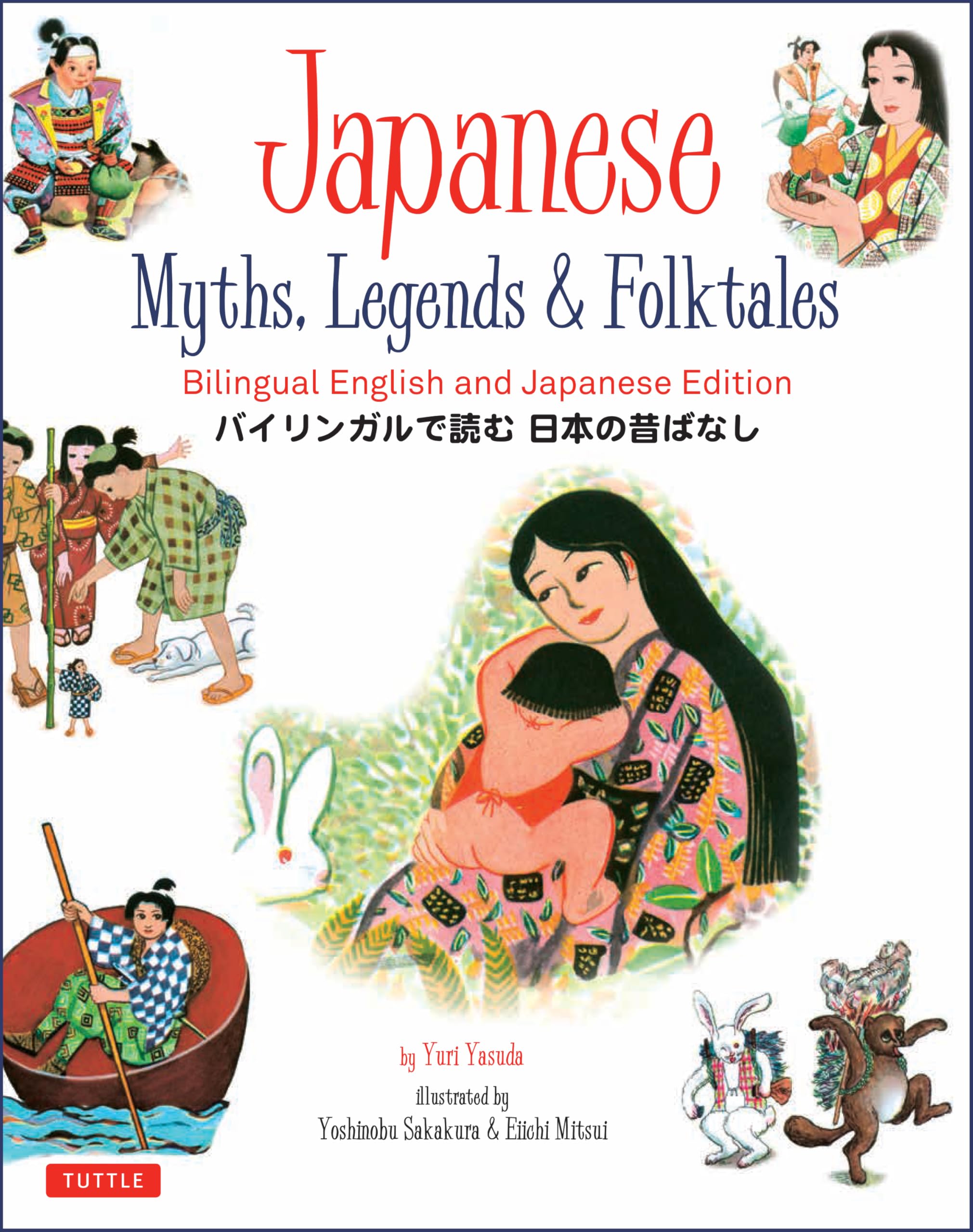 Japanese Myths, Legends and Folktales: Bilingual English and Japanese Edition (12 Folktales)