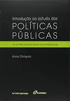 Introdução ao Estudo das Políticas Públicas: uma Visão Interdisciplinar e Contextualizada