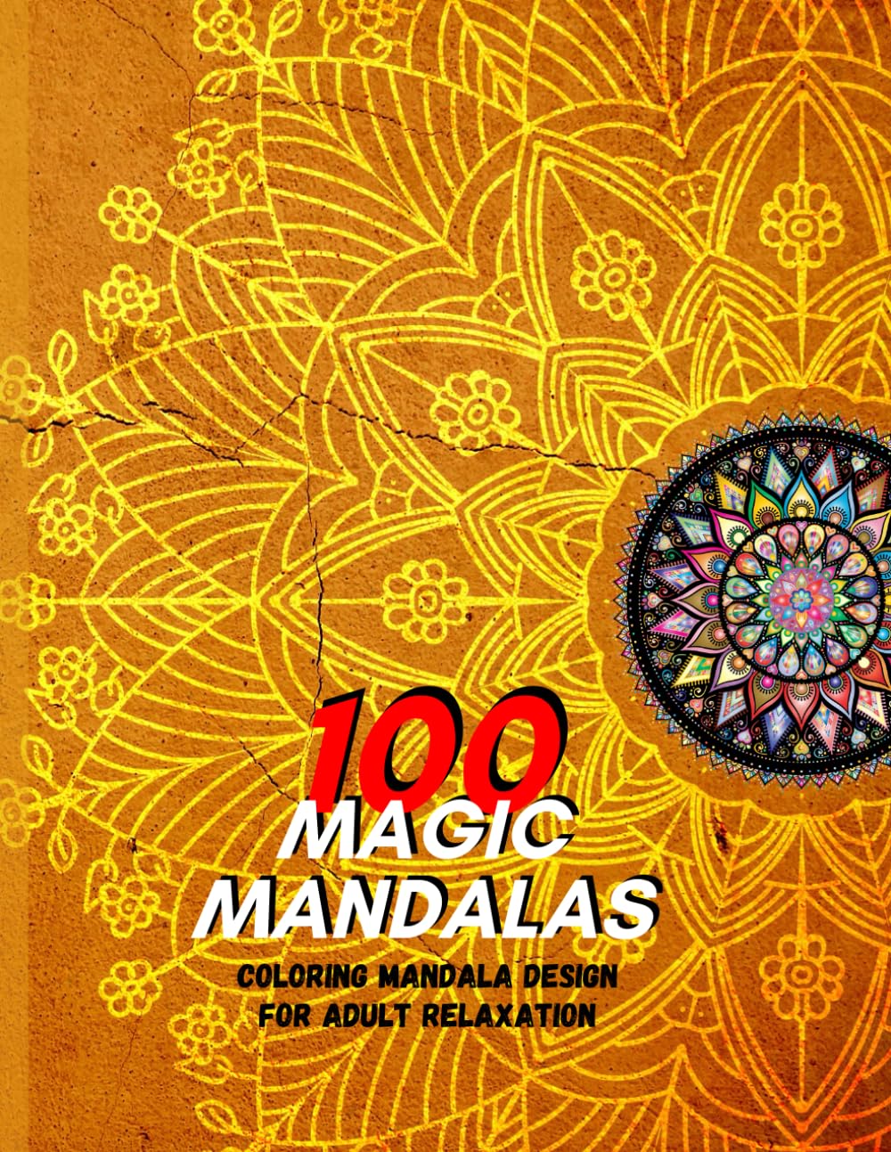 MAGIC MANDALAS: Amazing Patterns: Adult Coloring Book, Stress Relieving Mandala Style Patterns