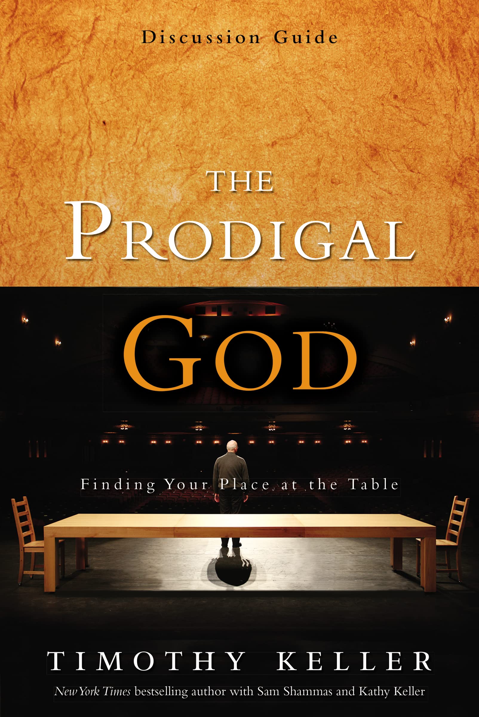Prodigal God Discussion Guide: Finding Your Place at the Table
