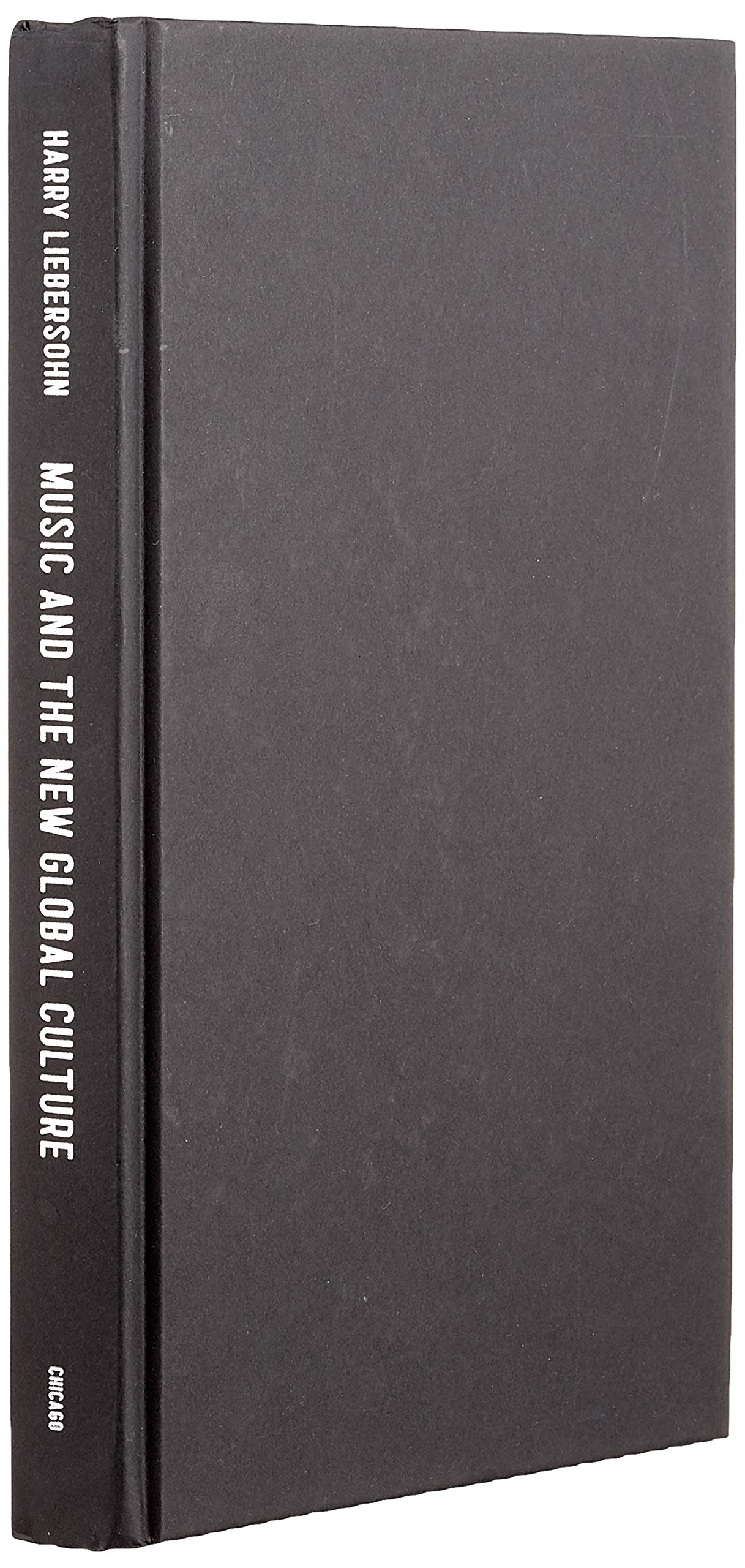 Music and the New Global Culture livre histoire jazz et mondialisation culturelle du XIXe