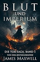 Blut und Imperium: Die Tor-Saga, Band 1