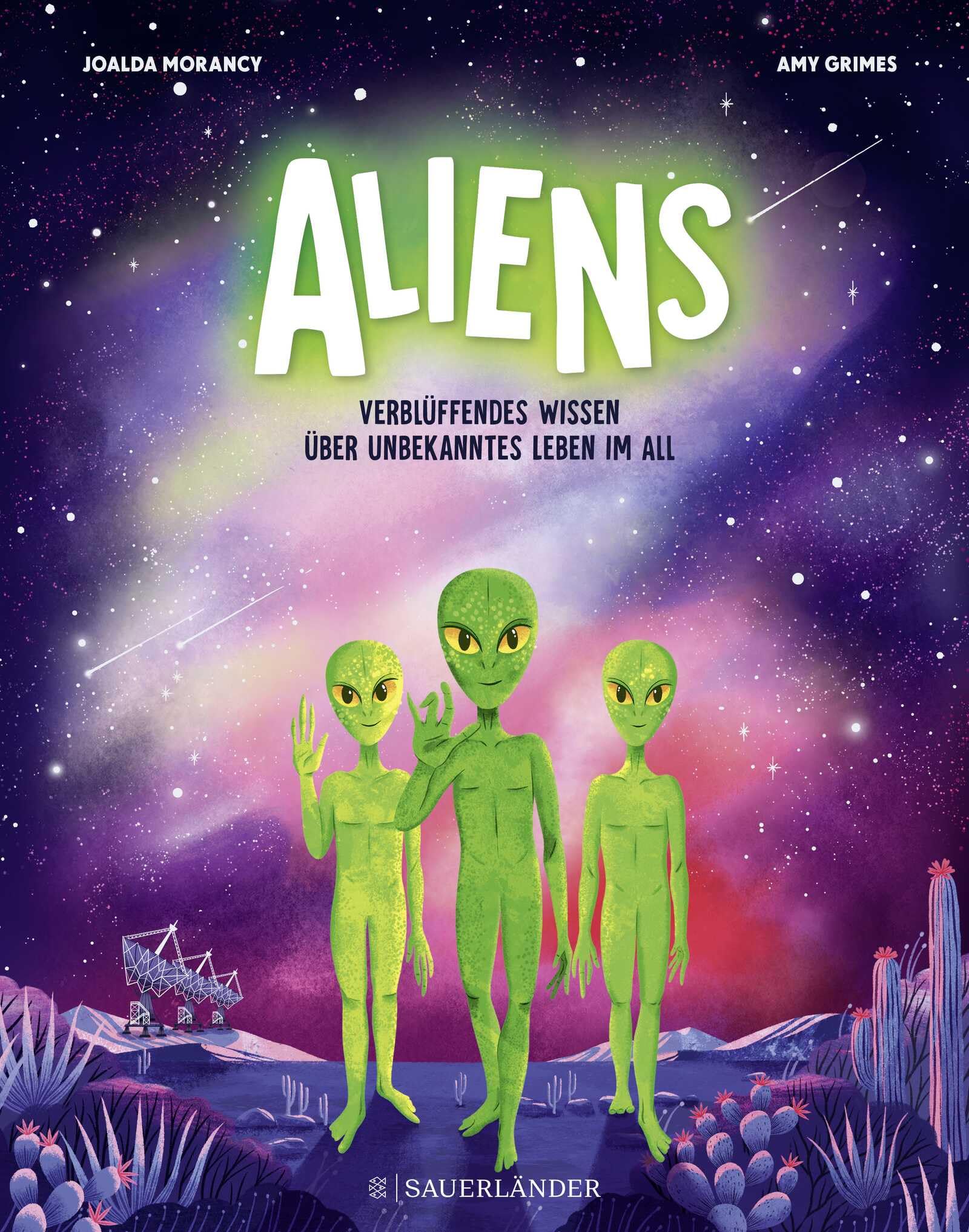 Aliens: Verblüffendes Wissen über unbekanntes Leben im All | Spannendes Kindersachbuch über das Weltall und Außerirdische (ab 8 Jahren)