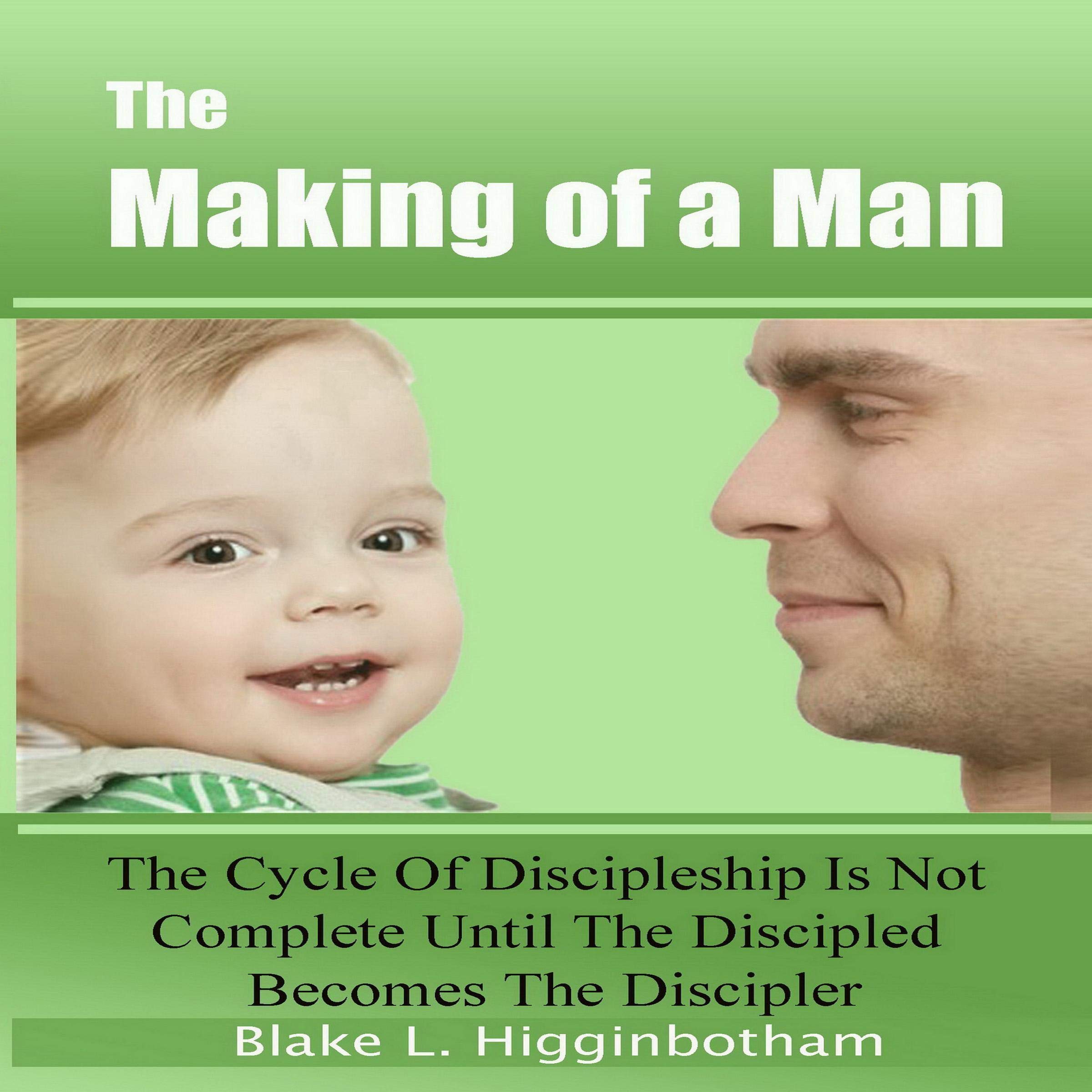 The Making of a Man
