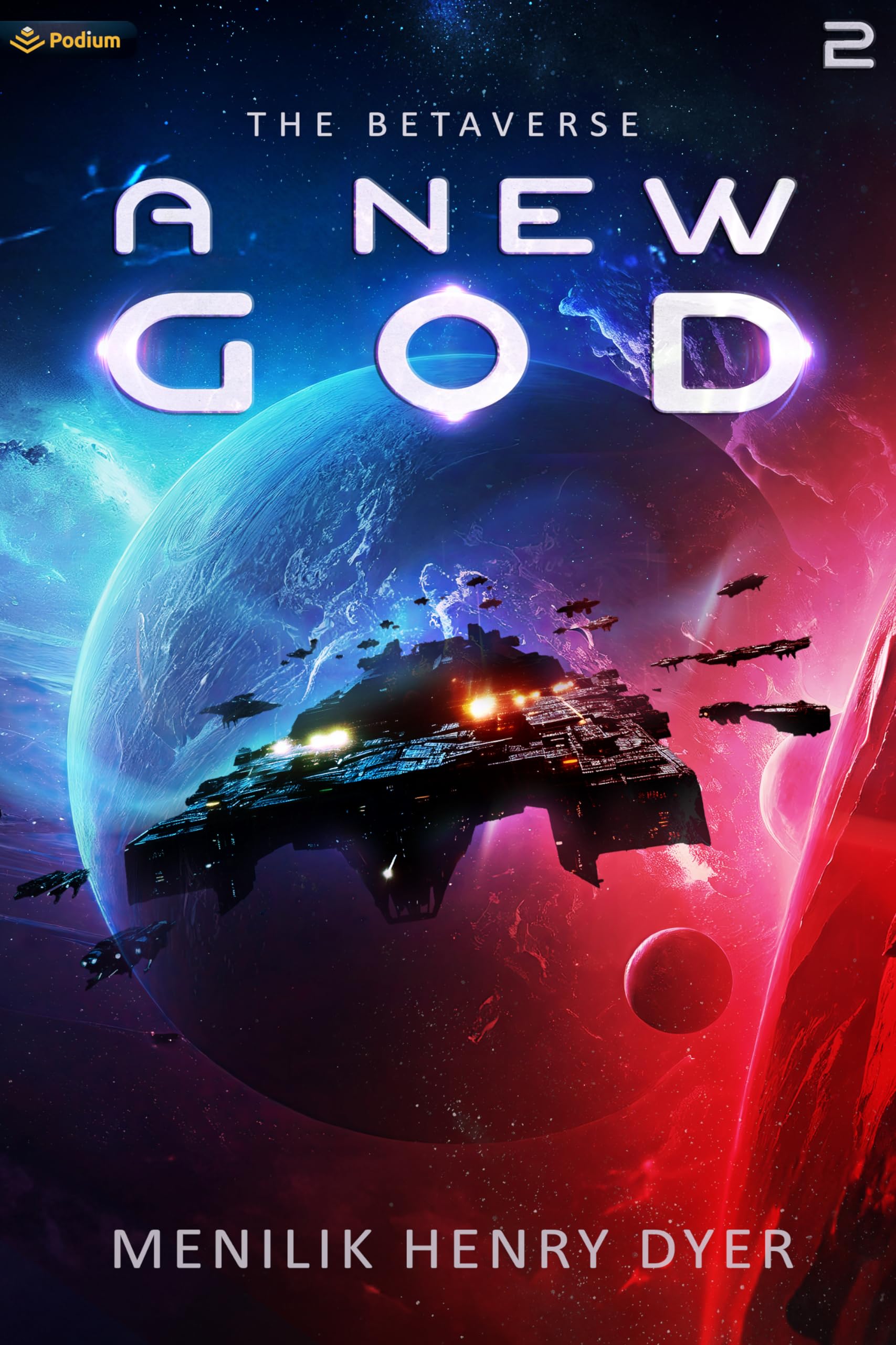 A New God: A Sci-Fi Thriller Space Adventure: 2 (The Betaverse)