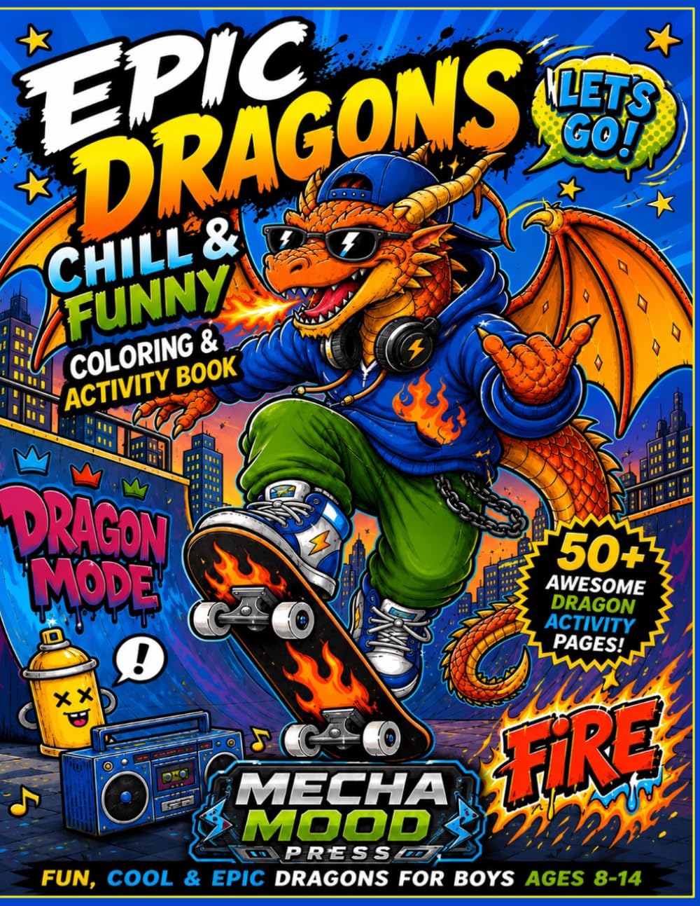 Epic Dragons: Chill and Funny Coloring and Activity Book