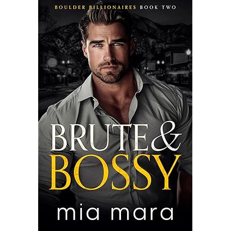 Brute & Bossy: A De Bruta Fake Relationship Romance
