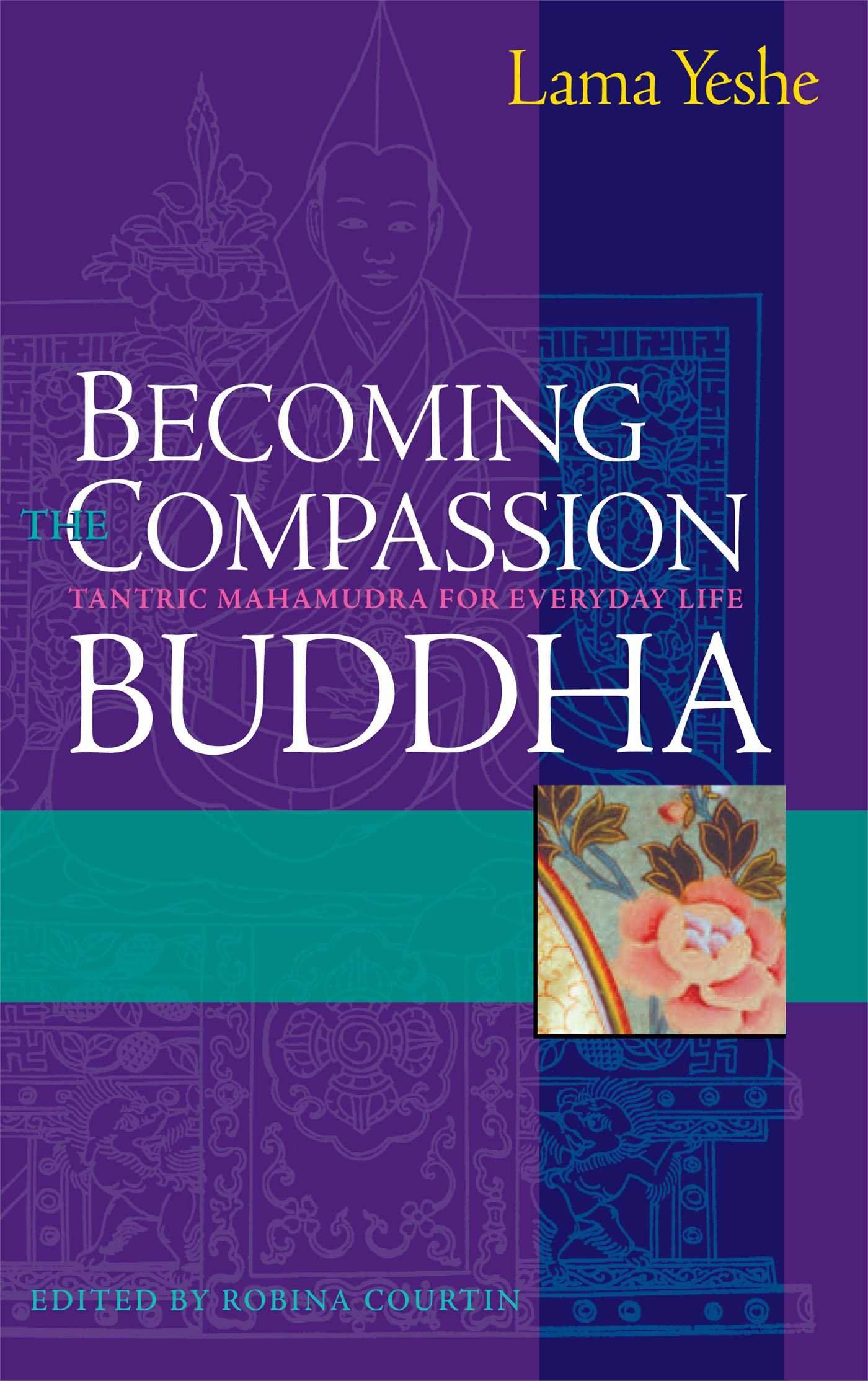 Buy Becoming the Compassion Buddha: Tantric Mahamudra in Everyday Life โ BookShops.in