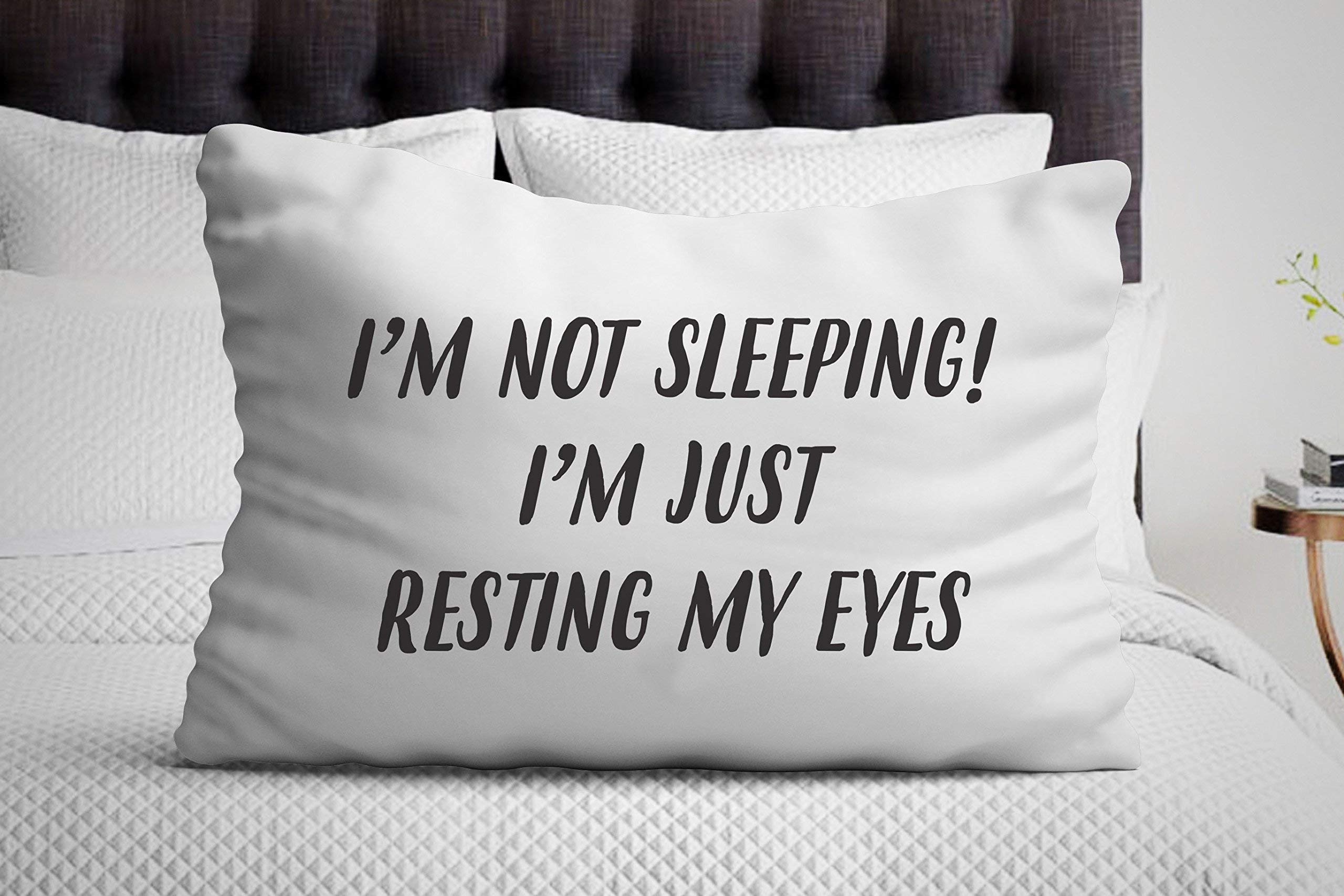 Signatives I am not Sleeping I'm just Resting My Eyes Pillowcase - Funny Gifts -Romantic Gift-White Pillow Cover - Decorative Pillow Covers -Gag Gifts- Cotton Pillow Case 30X19.7 Inches