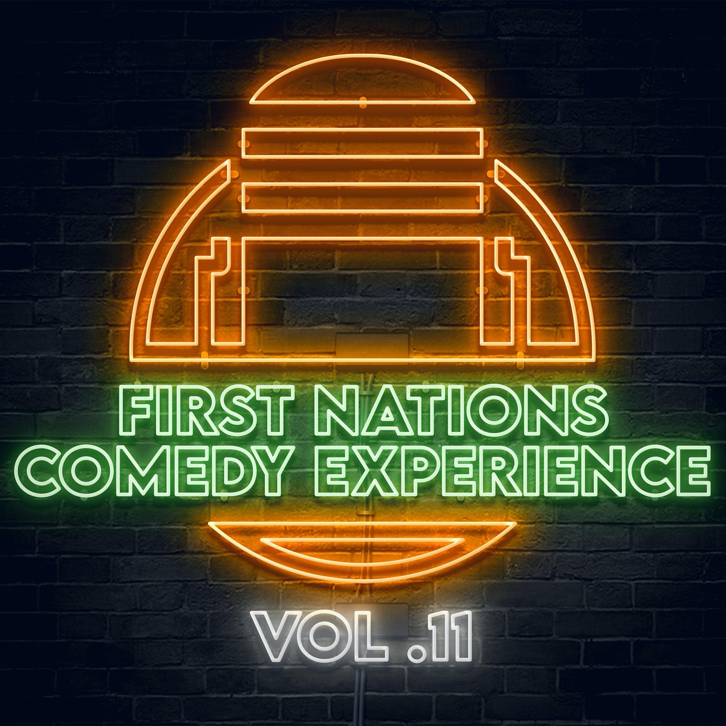 First Nations Comedy Experience: Vol. 11
