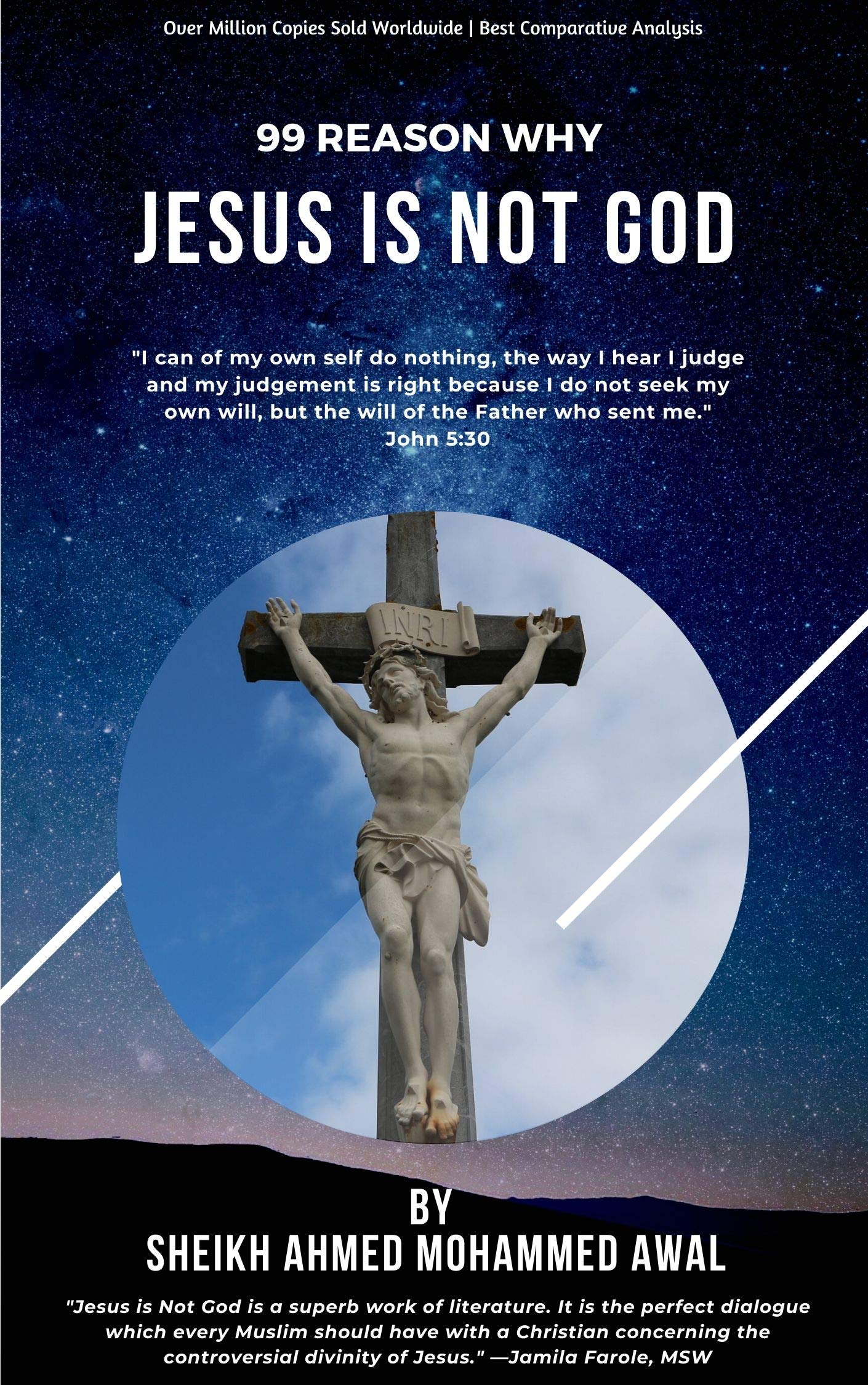 Ninety Nine Reasons Why Jesus Is Not God