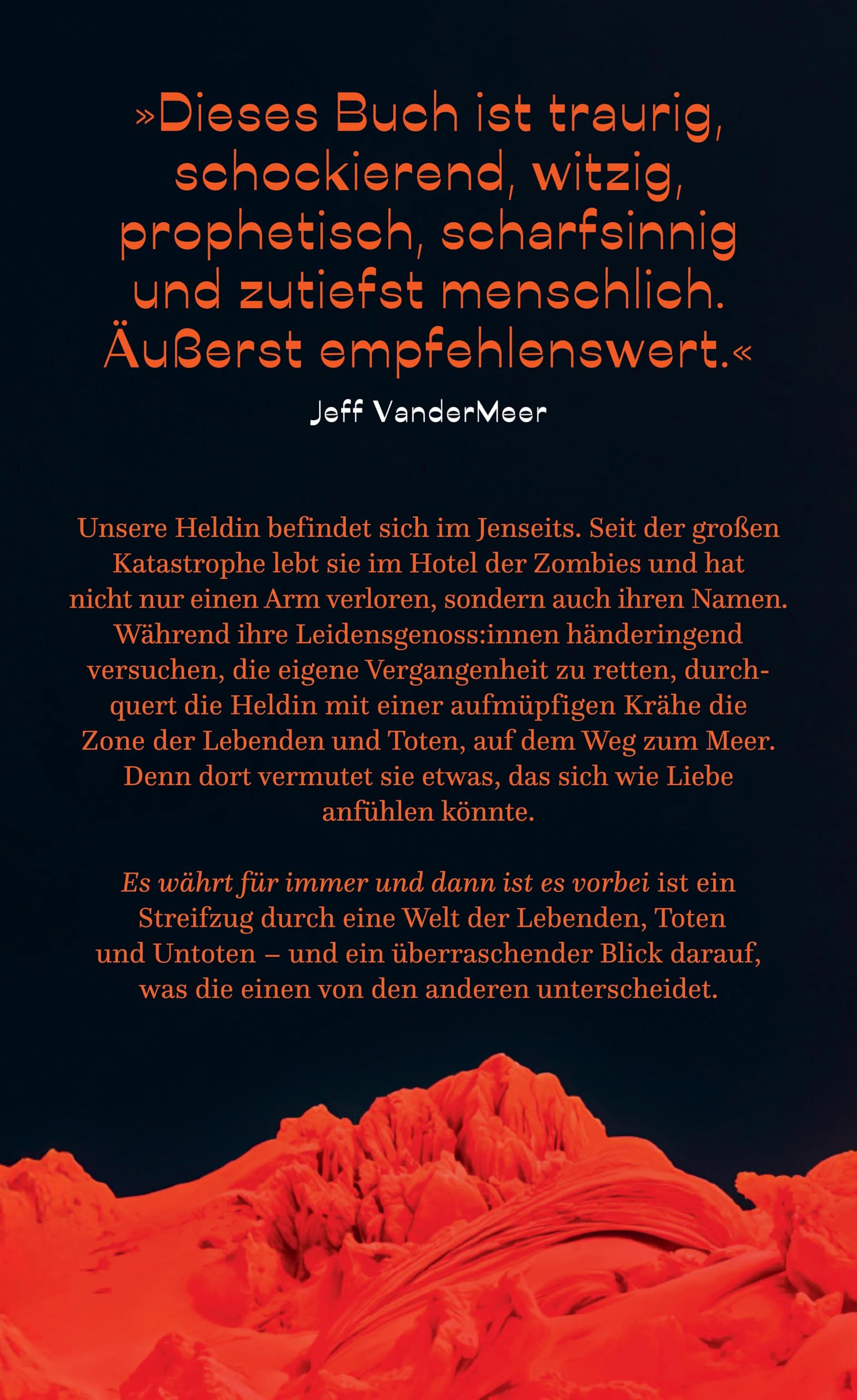 Es währt für immer und dann ist es vorbei: Roman | Eine Zombie-Geschichte