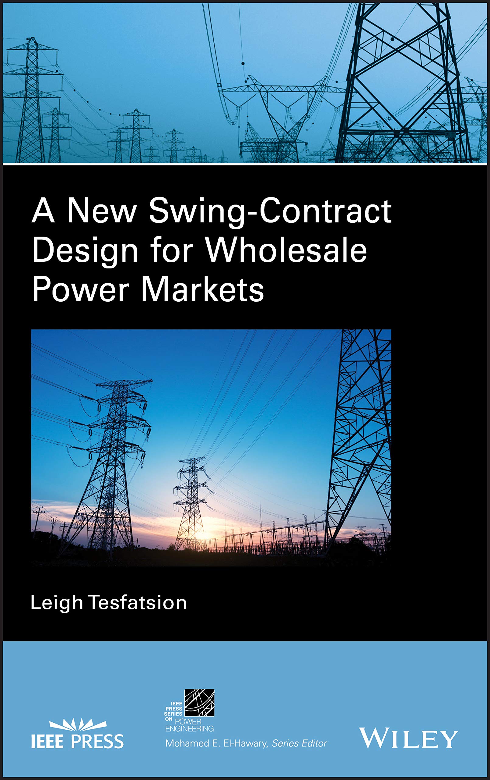 Buy A New Swing-Contract Design for Wholesale Power Markets (IEEE Press Series on Power Engineering, 102) — BookShops.in
