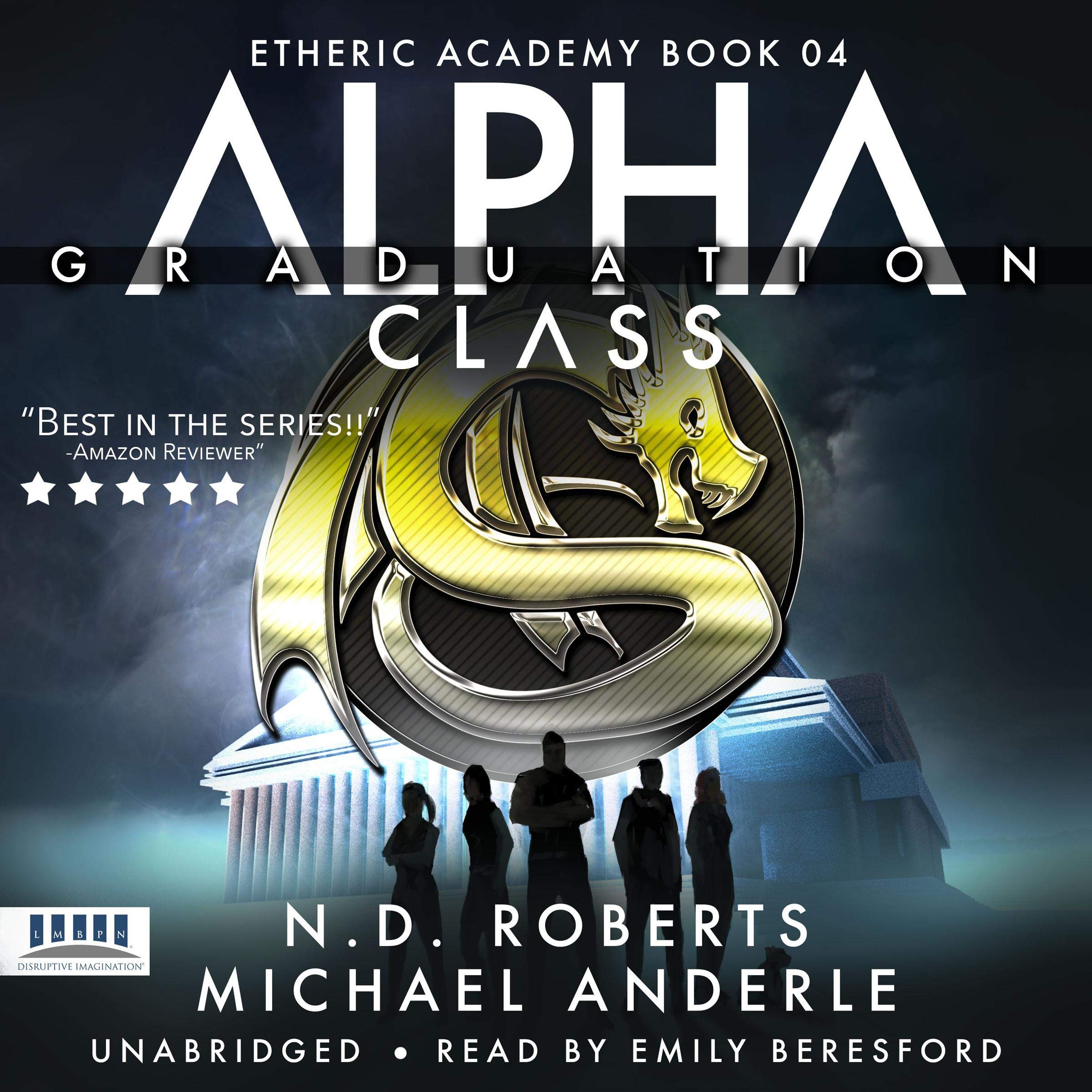 Alpha Class - Graduation: A Kurtherian Gambit Series