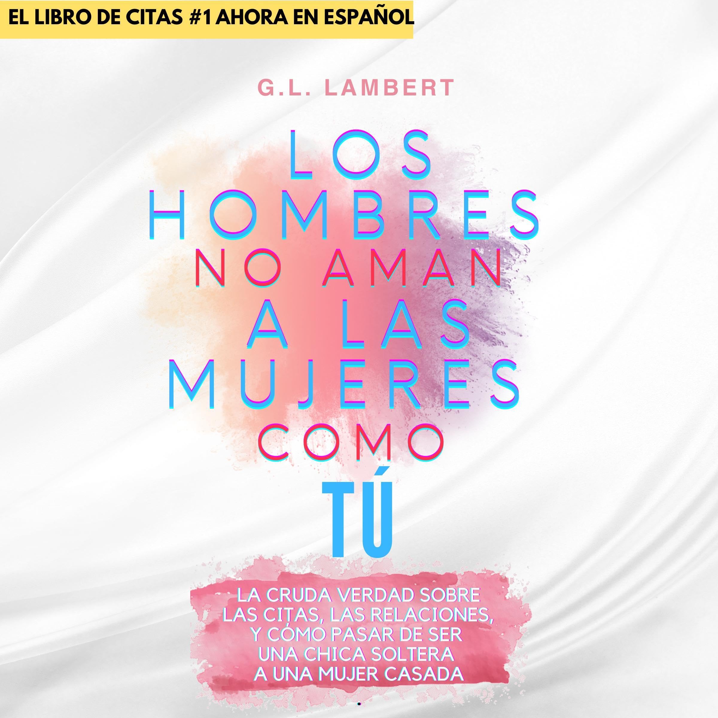 Los Hombres No Aman A Las Mujeres Como Tú (Men Don't Love Women Like You)