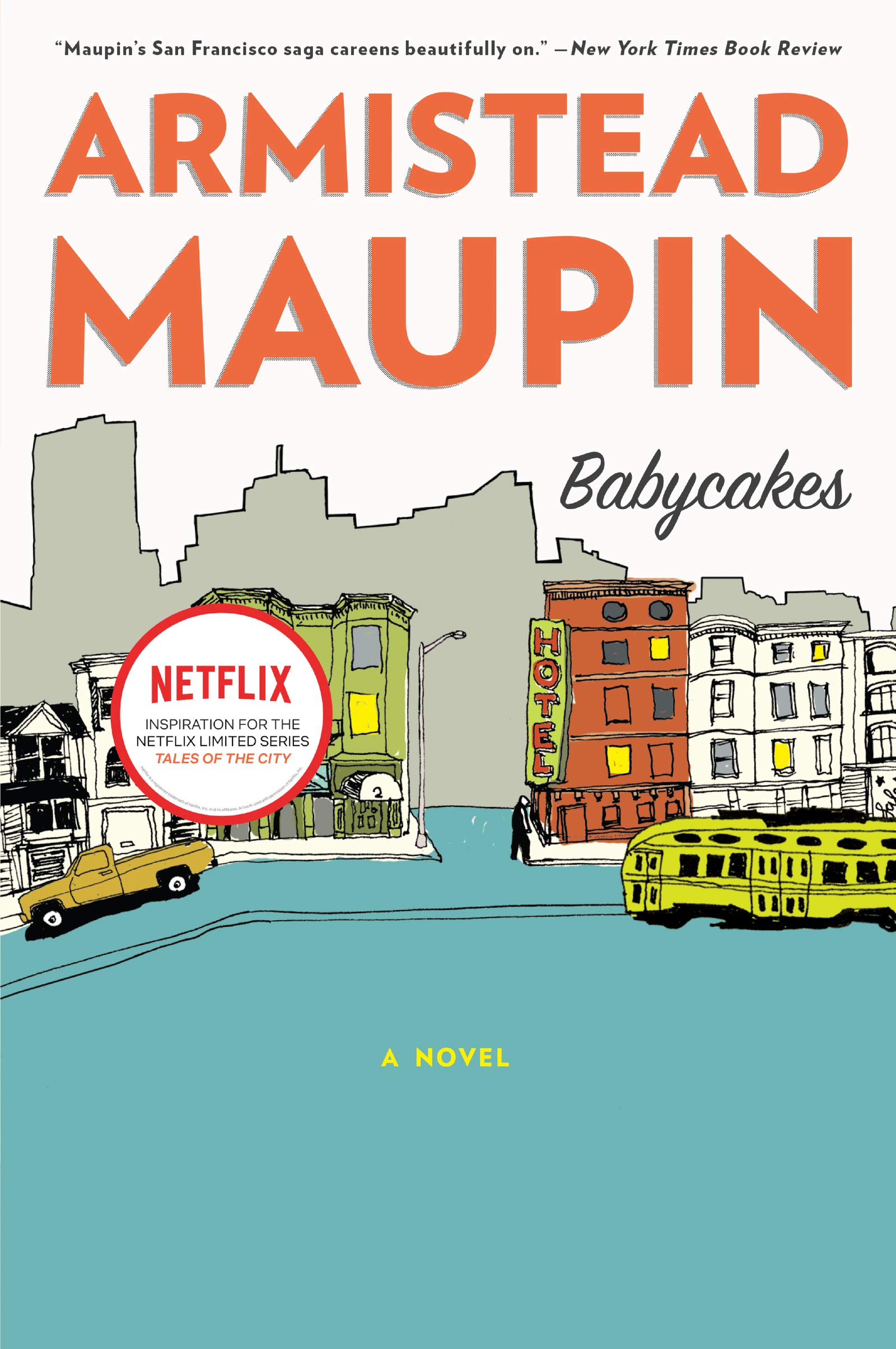 Babycakes: A Touching Saga of Community, Resilience, and the Fight Against Aids in 1980s San Francisco (Tales of the City, 4) [Paperback] Maupin, Armistead