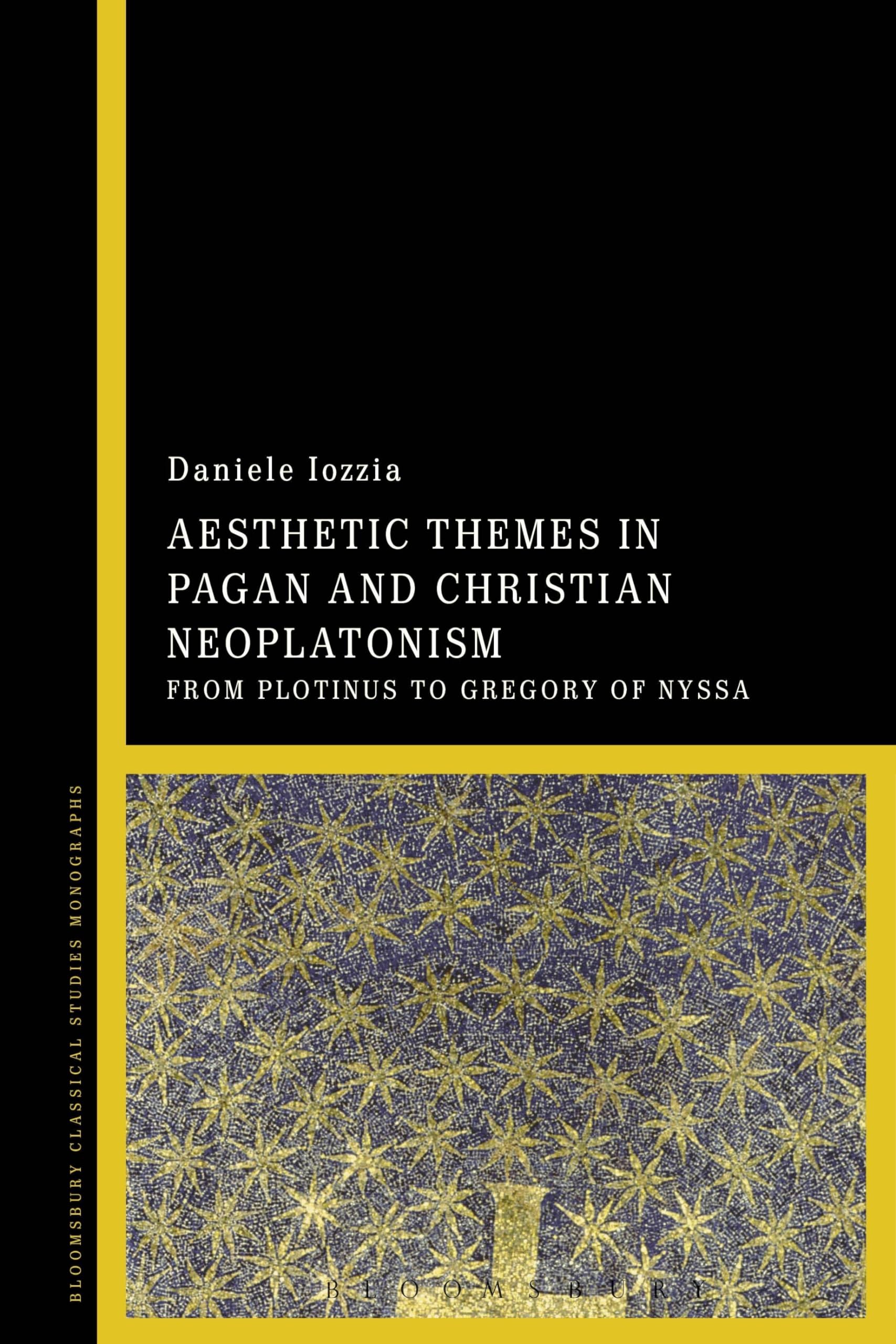 Aesthetic Themes in Pagan and Christian Neoplatonism: From Plotinus to Gregory of Nyssa