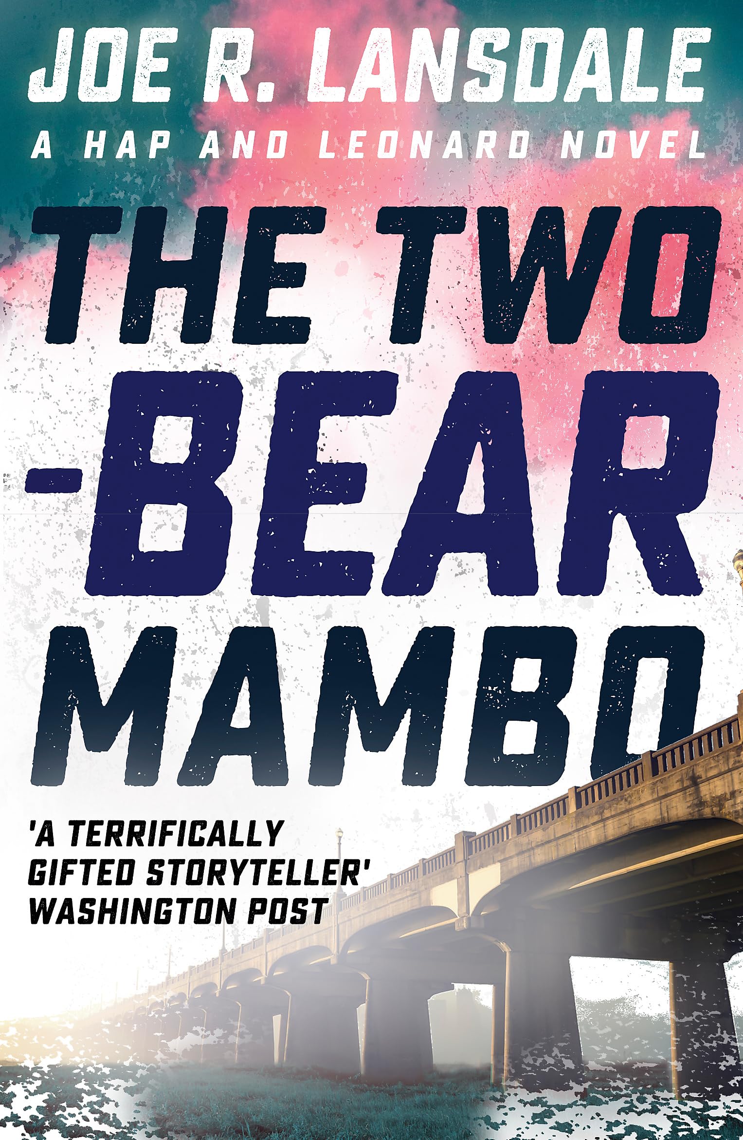 The Two-Bear Mambo Hap and Leonard Book 3 by Joe R. Lansdale (Paperback Book)