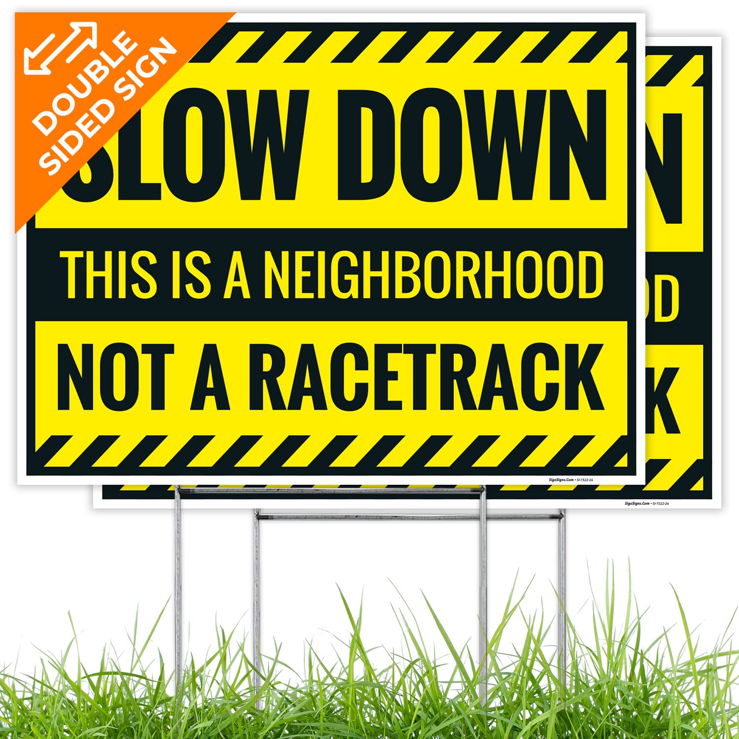 Slow Down This is A Neighborhood Not at Racetrack Sign, (Pack of 2) Double Sided 18x24 Inches, Corrugated Plastic with Metal H Stake, Made in USA