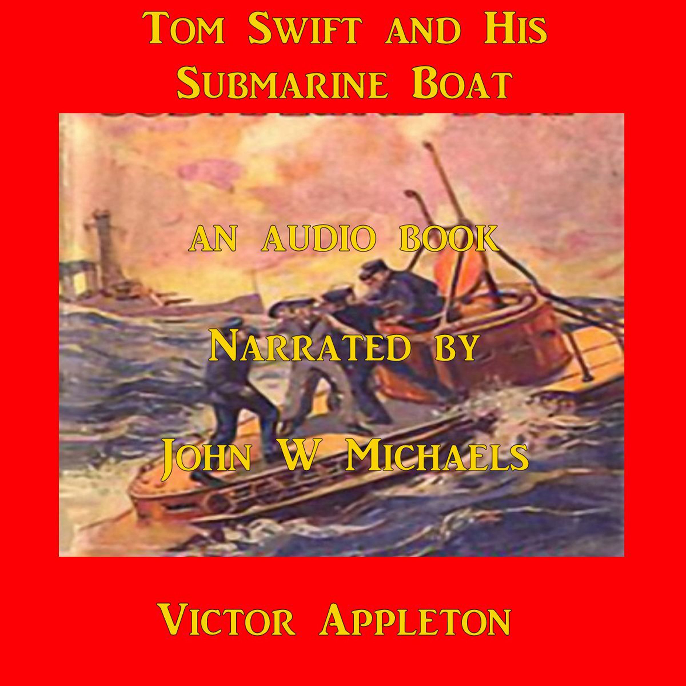 Cover art for Tom Swift and his Submarine Boat: Under the Ocean for Sunken Treasure