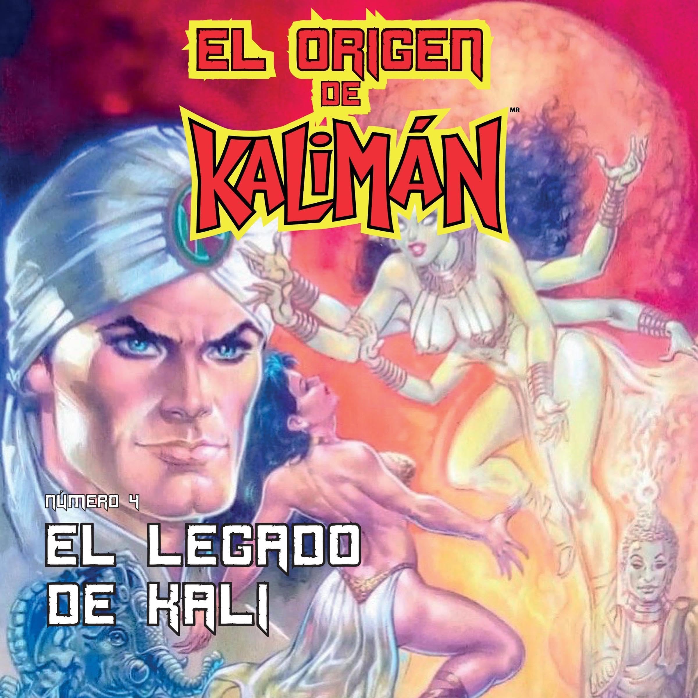 El origen de Kalimán [The Origin of Kaliman]