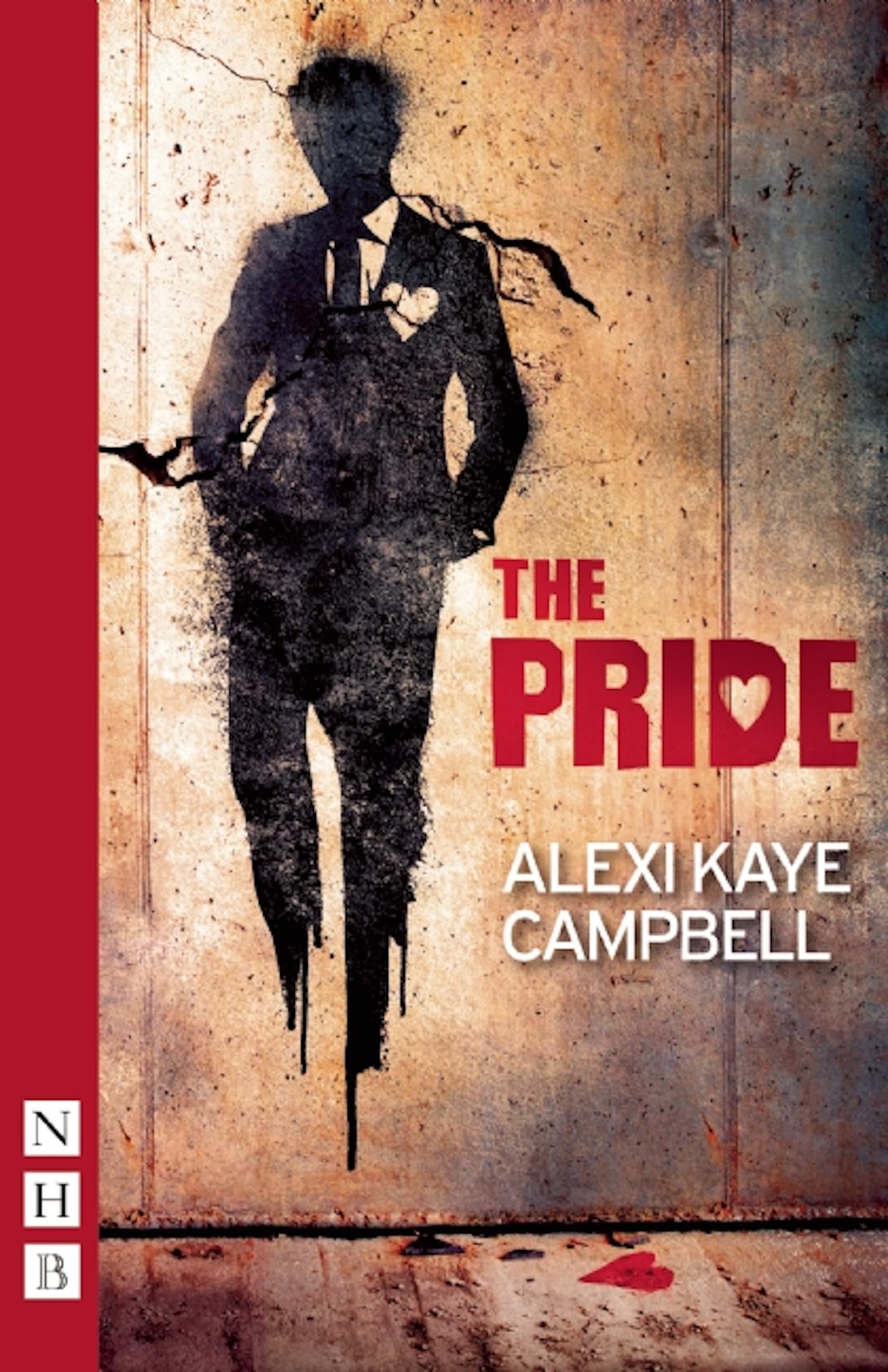 The Pride by Alexi Kaye Campbell PAPERBACK 9781848423565