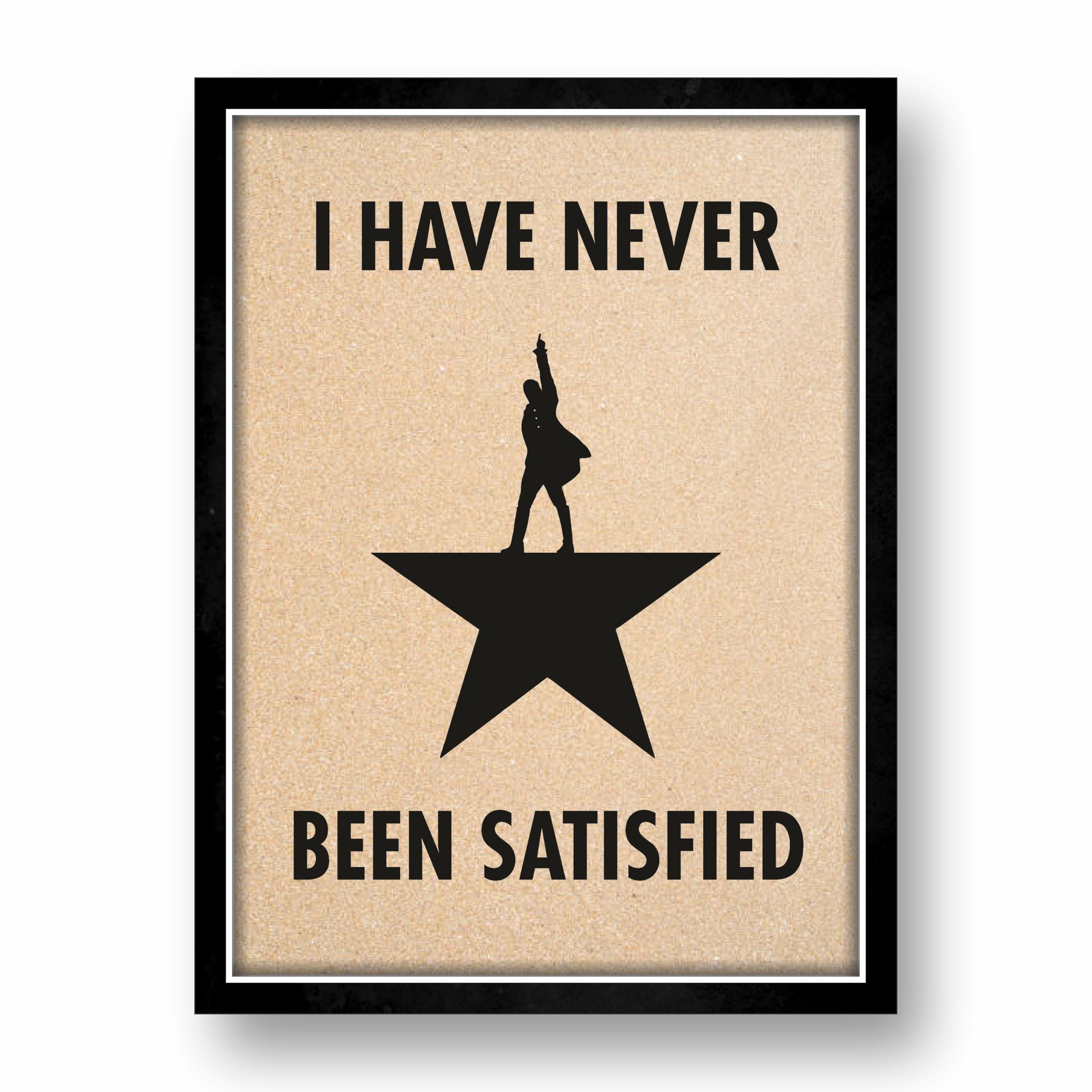 Hamilton Never Been Satisfied Quotes 9.25 by 12.8 in Black Fiber… – view 5