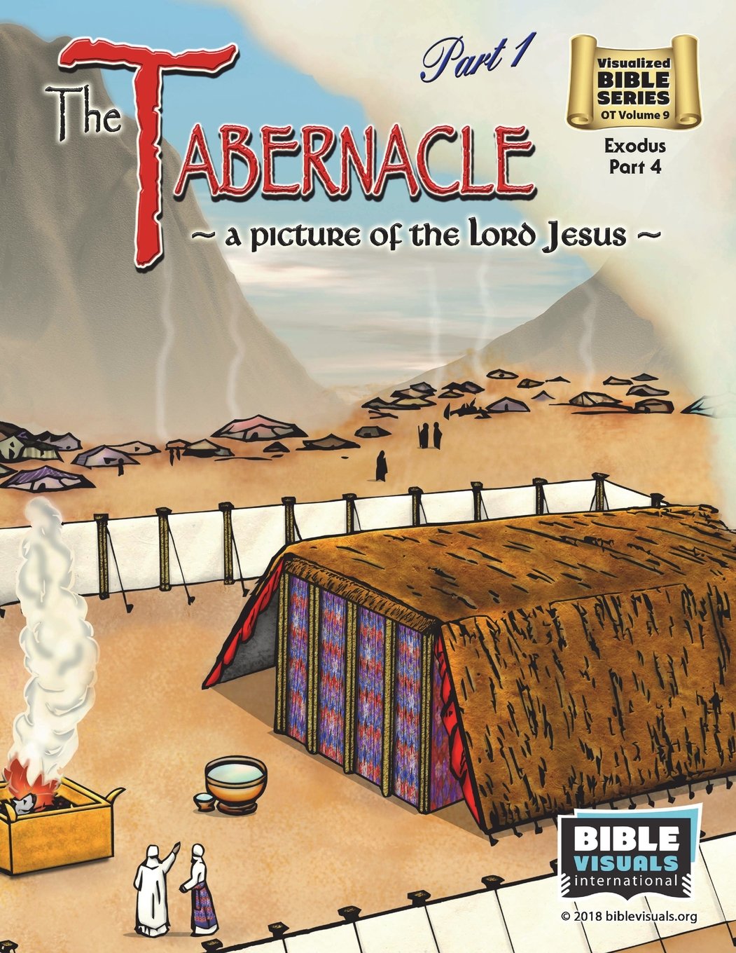 The Tabernacle Part 1, A Picture of the Lord Jesus: Old Testament Volume 9: Exodus Part 4: 2009 (Visualized Bible Flash Card Format)