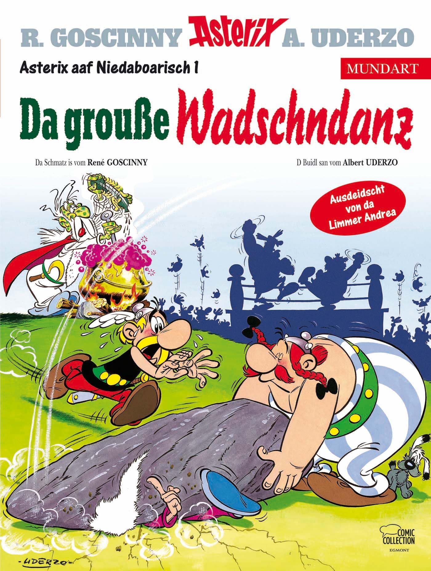 Asterix Mundart Niederbayrisch I: Da grouße Wadschndanz