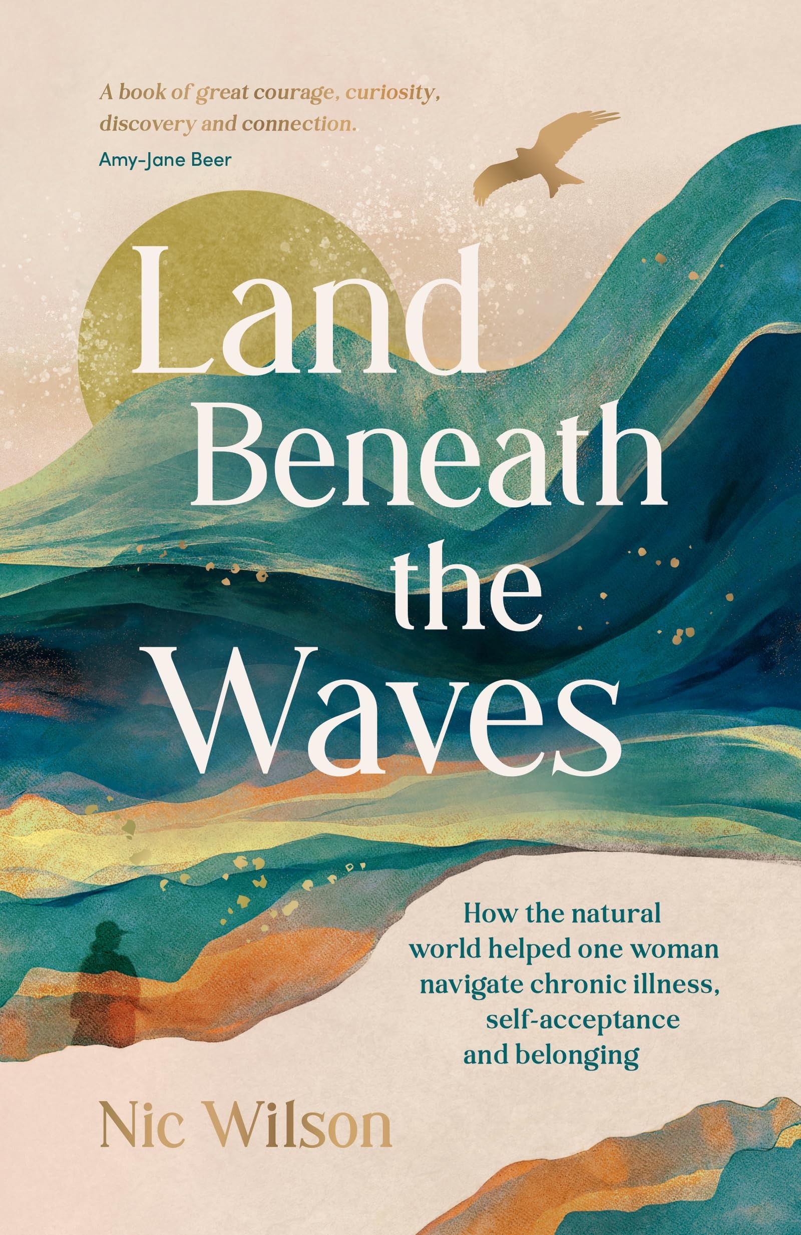 Land Beneath the Waves: How the Natural World Helped One Woman Navigate Chronic Illness, Self-Acceptance and Belonging – One of BBC Wildlife’s best nature books of 2025