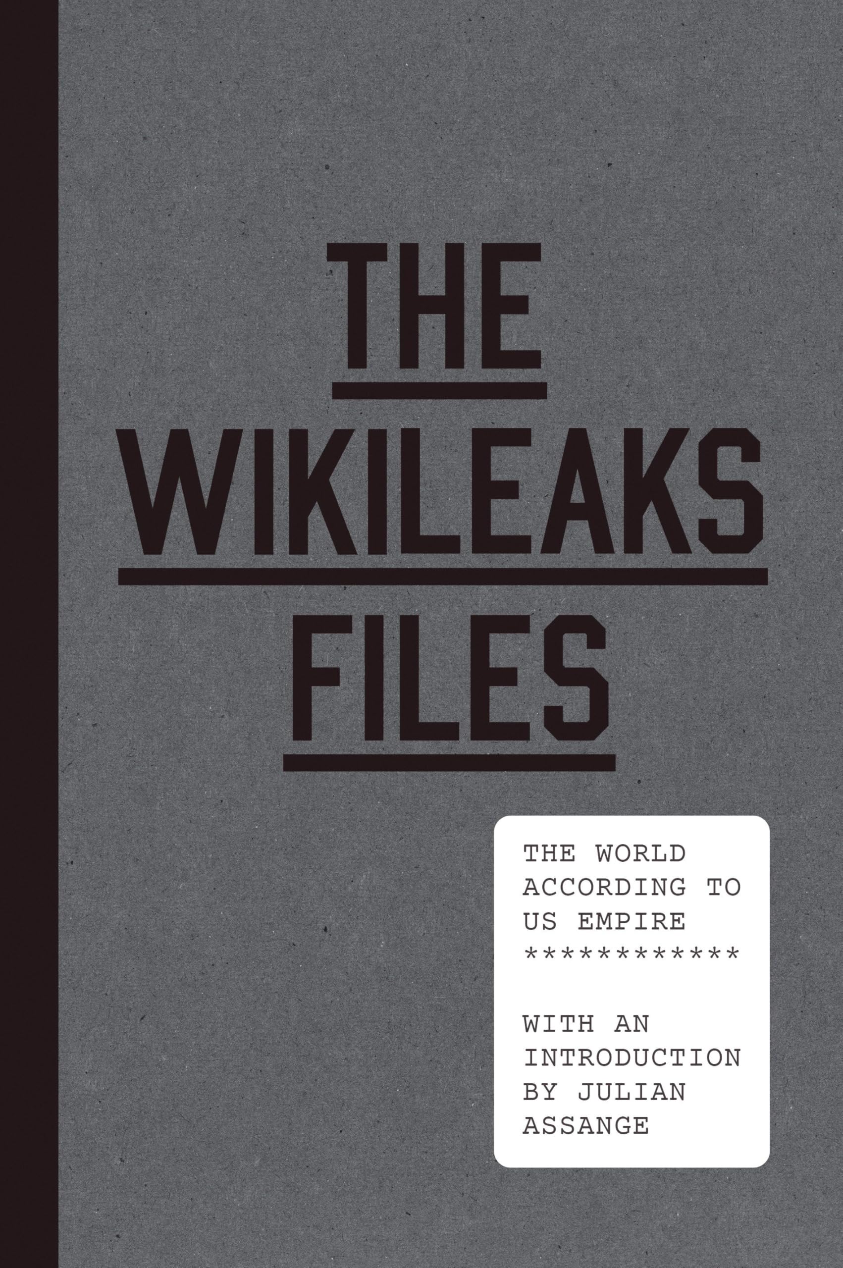 Buy The Wikileaks Files: The World According to US Empire — BookShops.in