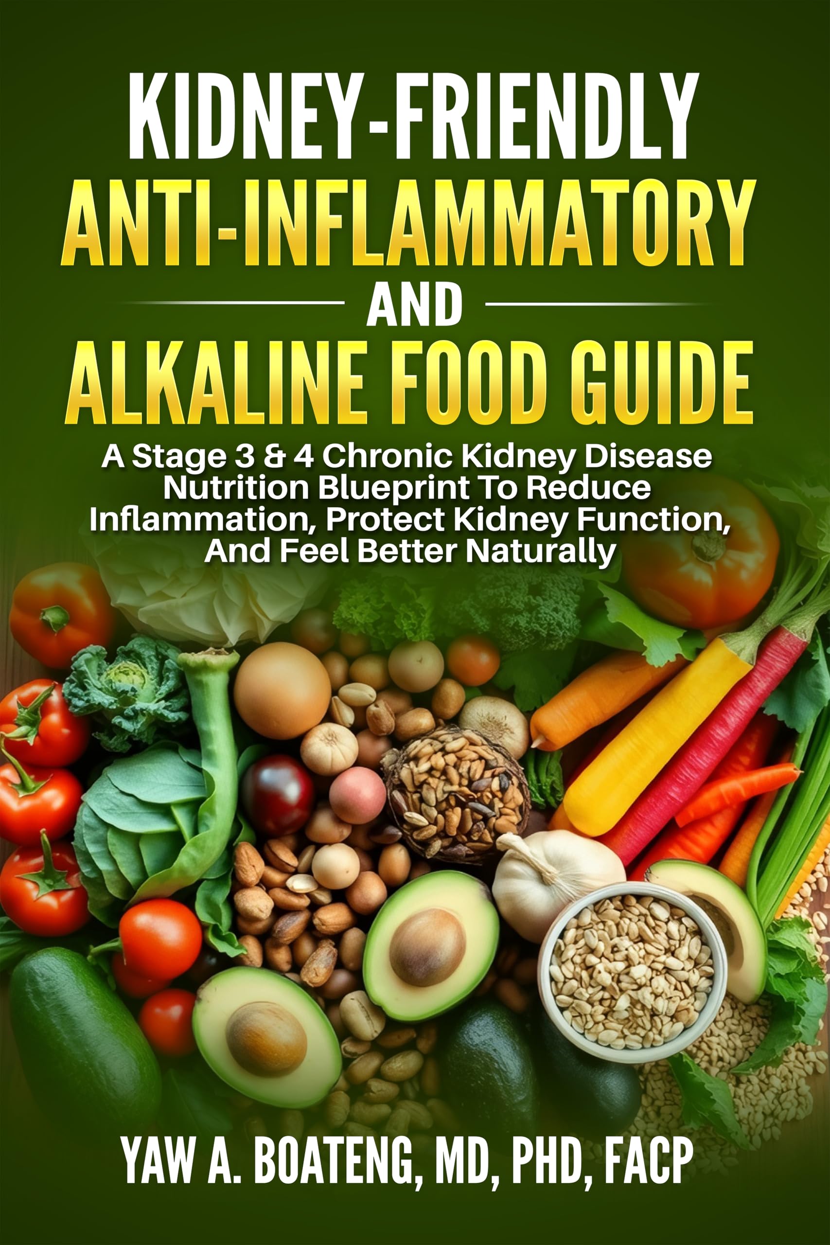 Kidney-Friendly Anti-Inflammatory and Alkaline Food Guide