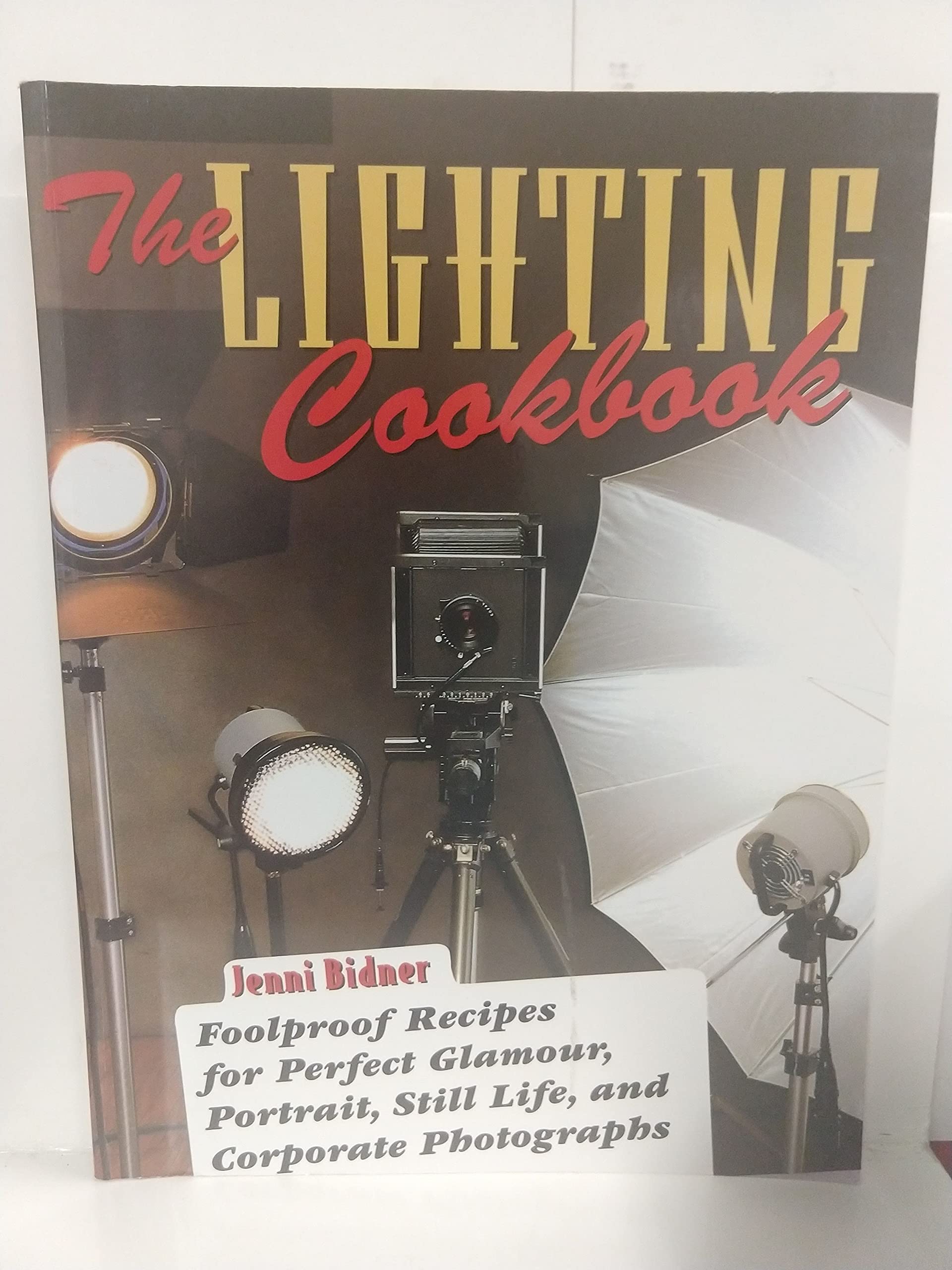 Lighting Cookbook photographies d'art : guide éclairage toujours parfait