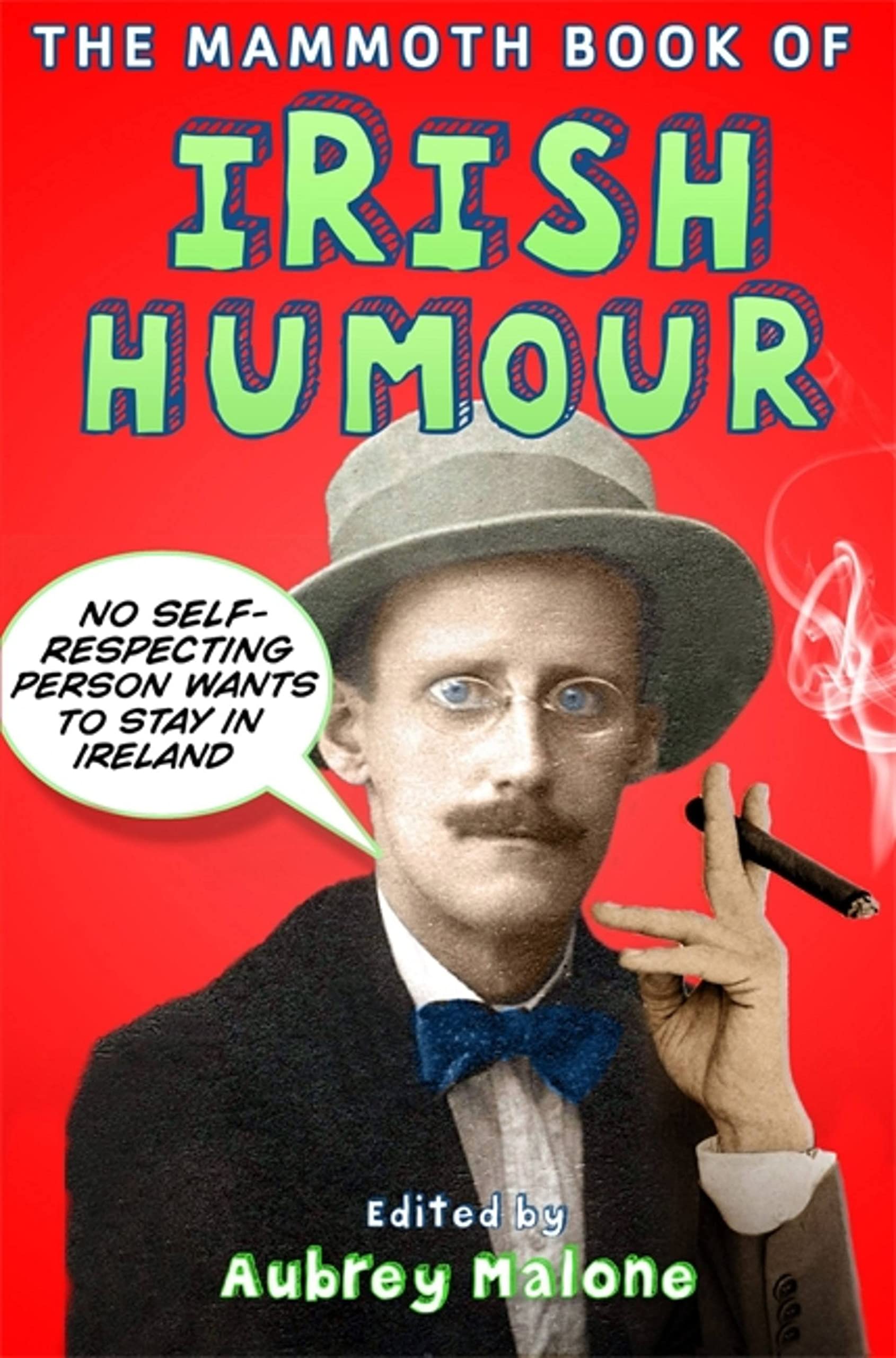 The Mammoth Book of Irish Humour (Mammoth Books) By Aubrey Malone
