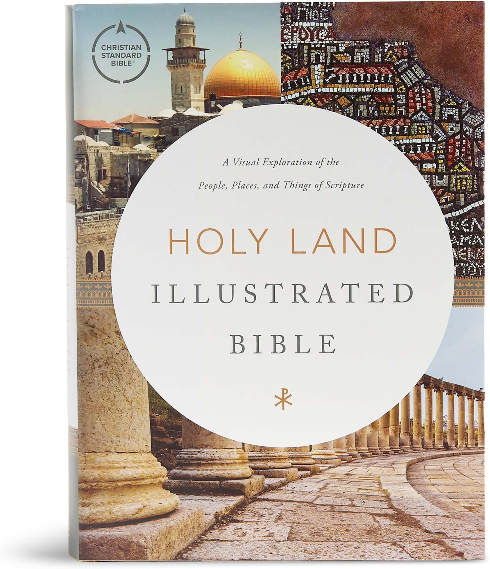 CSB Holy Land Illustrated Bible, Hardcover: A Visual Exploration of the People, Places, and Things of Scripture