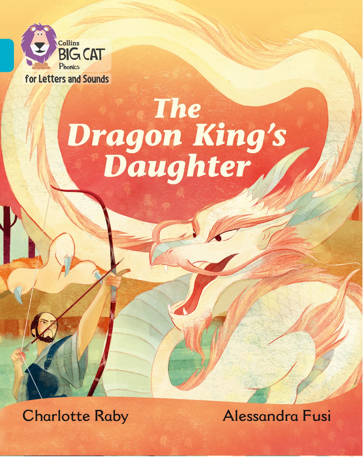The Dragon King’s Daughter: Band 07/Turquoise (Collins Big Cat P