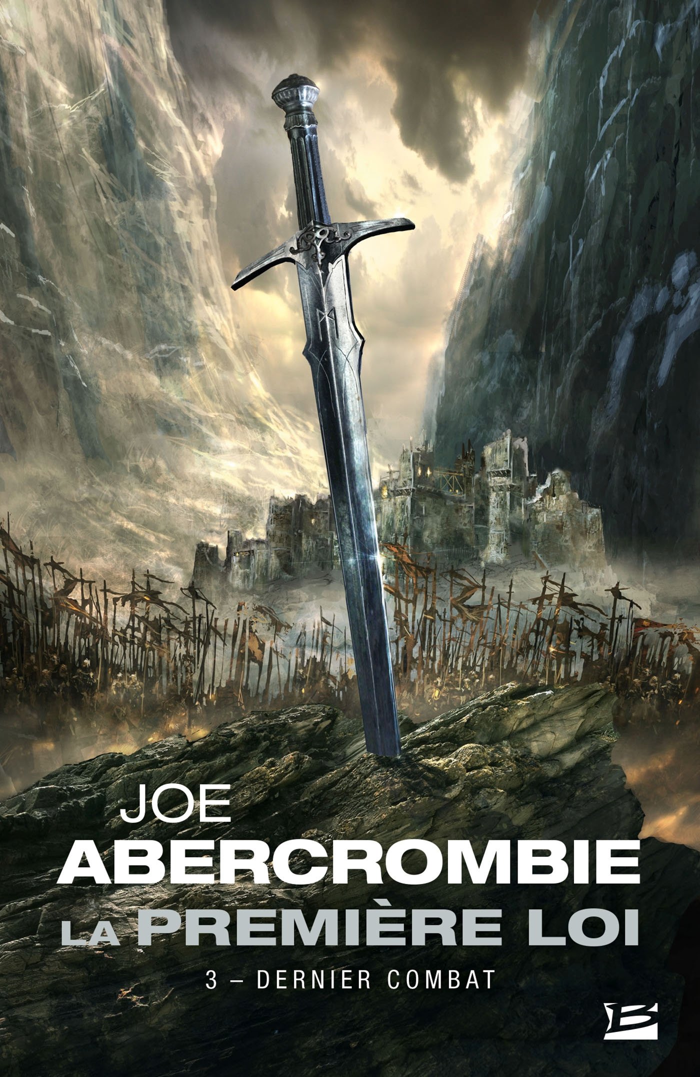 La Première Loi, T3. Dernier Combat (La Première Loi (3)