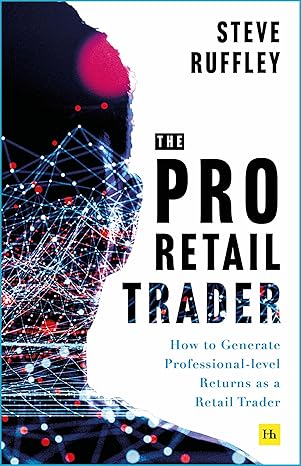 The Pro-Retail Trader: How to Generate Professional-level Returns as a Retail Trader-Wow! eBook