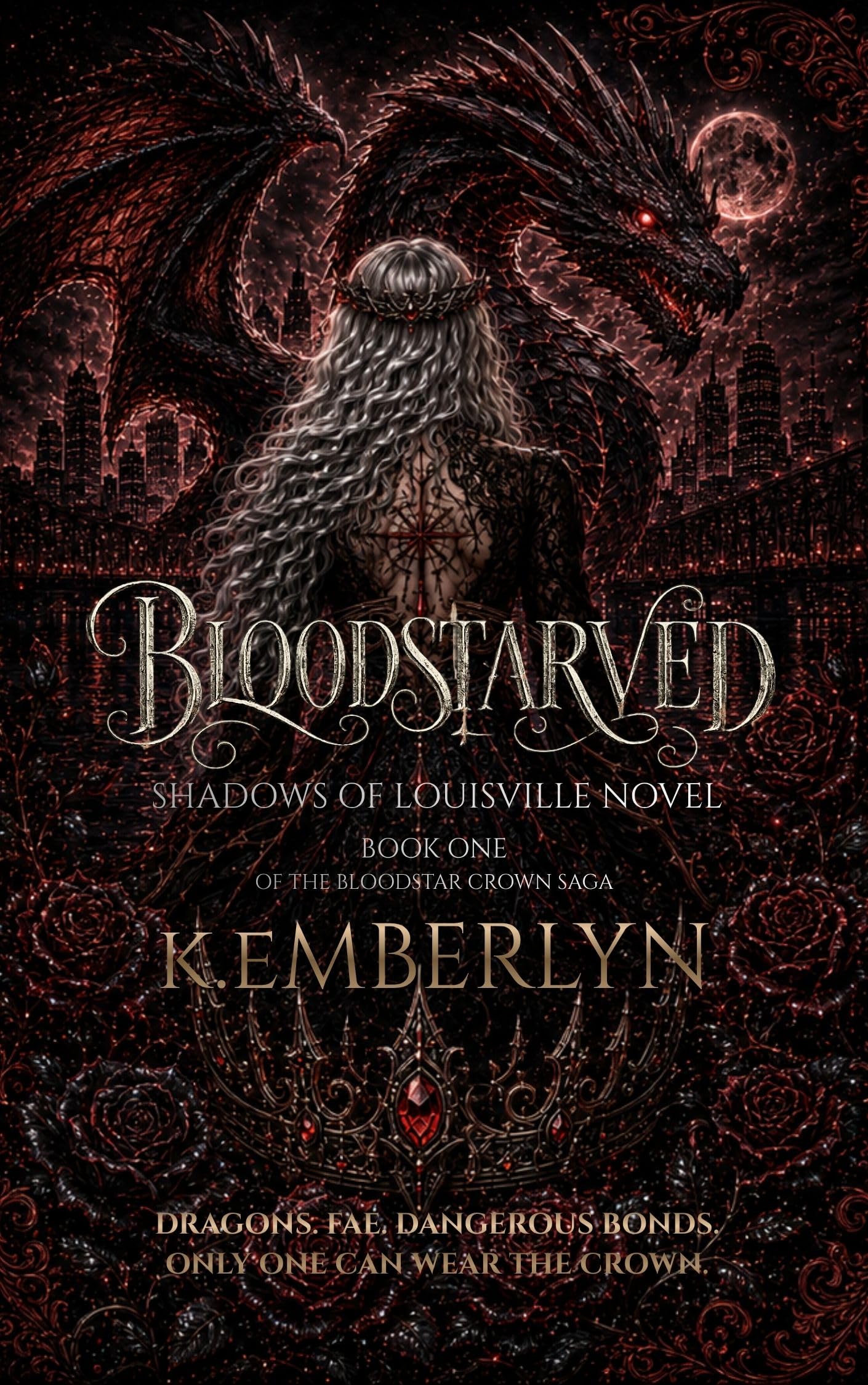 Bloodstarved: Shadows Of Louisville (Of The Bloodstar Crown Saga Book 1)