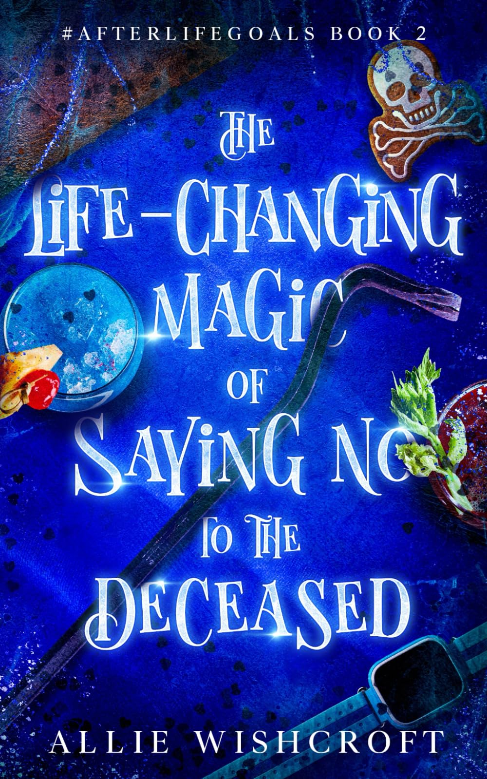 The Life-Changing Magic of Saying No to the Deceased (#AfterlifeGoals)