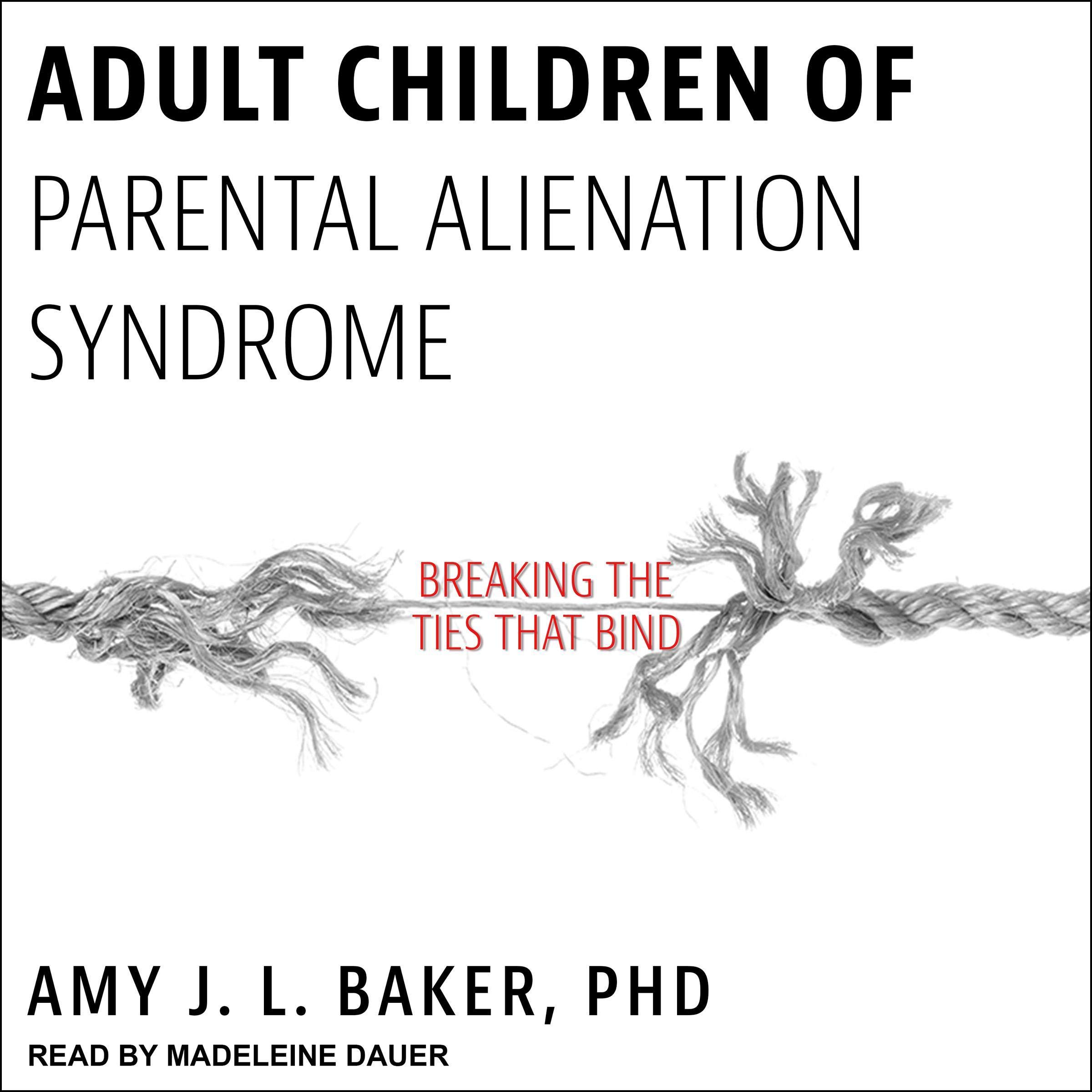Adult Children of Parental Alienation Syndrome