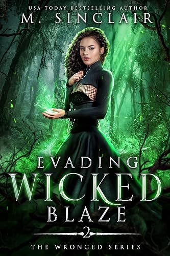 Evading Wicked Blaze (The Wronged Book 2)