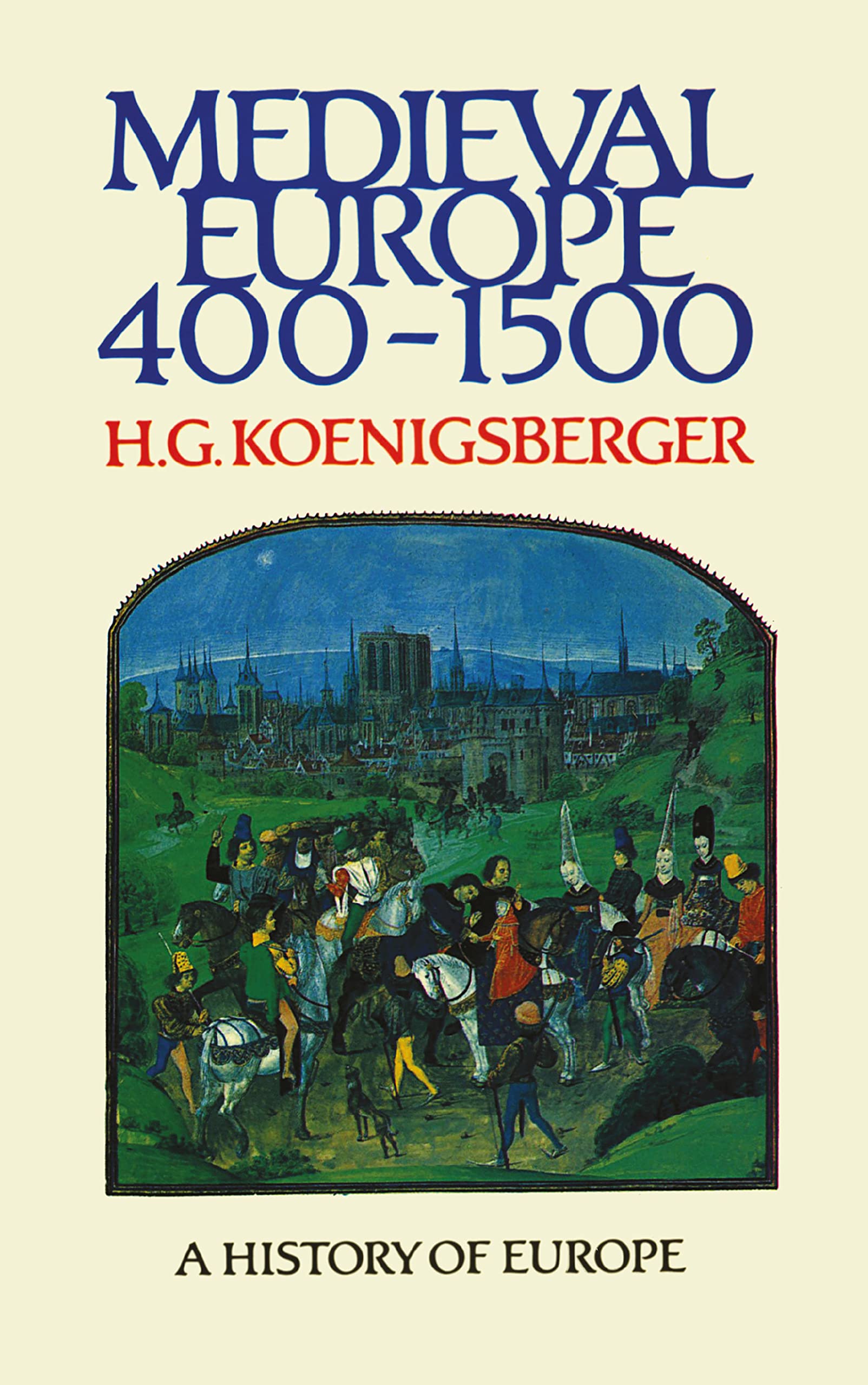 Amazon.com: Medieval Europe 400 - 1500 (Koenigsberger and Briggs ...