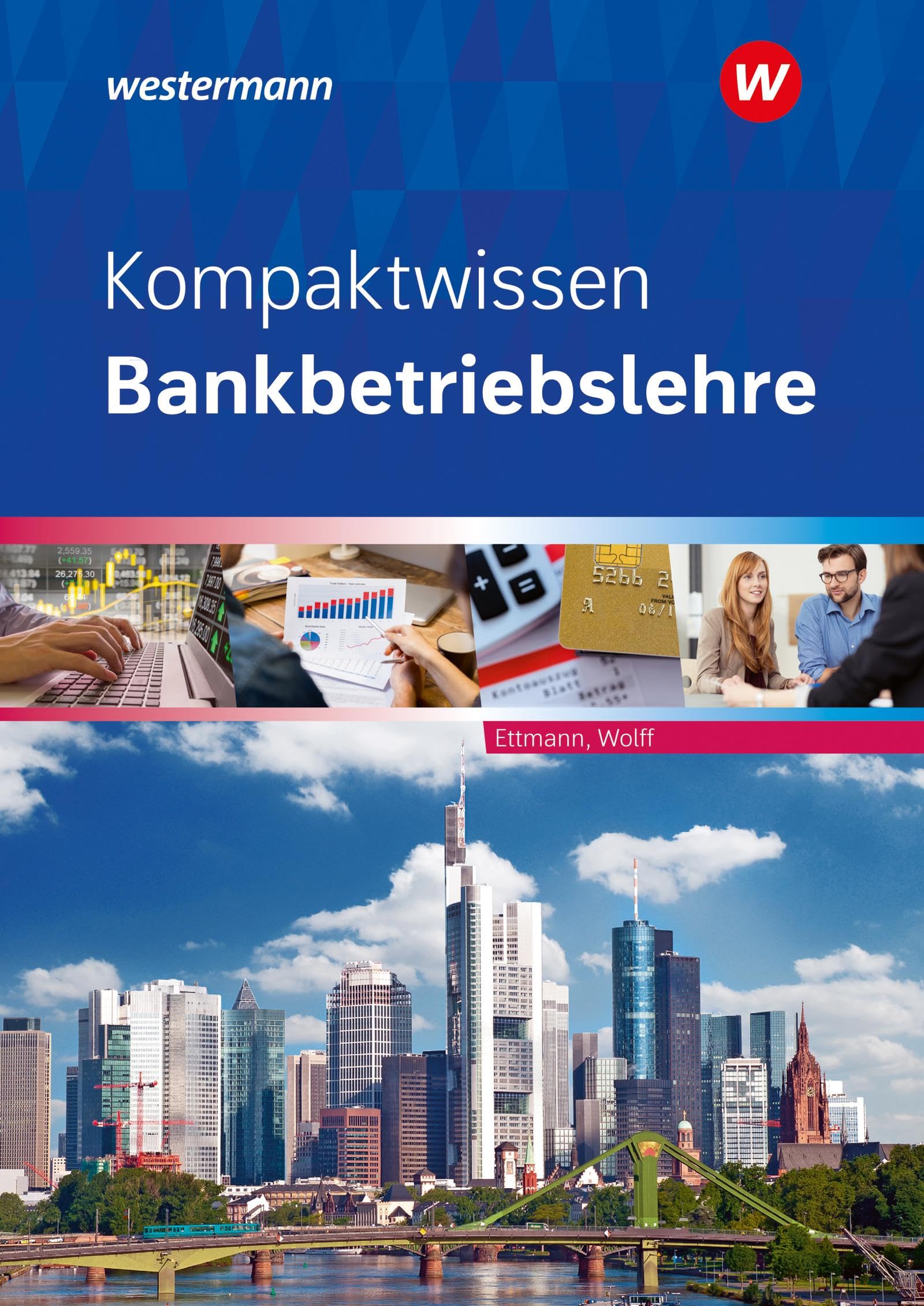 Kompaktwissen Bankbetriebslehre: Schulbuch (Bankbetriebslehre: Kompaktwissen)