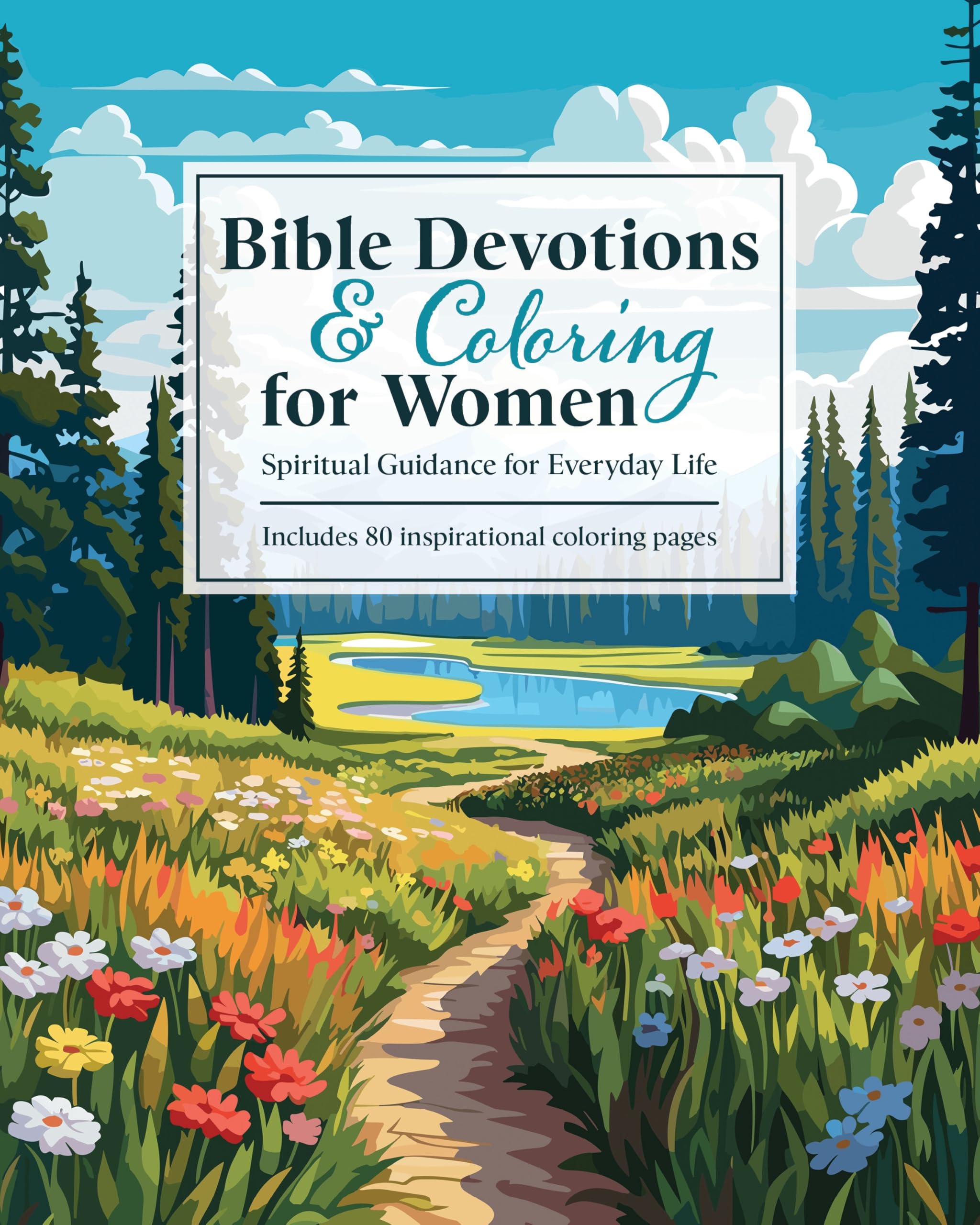 Bible Devotions & Coloring for Women: Spiritual Guidance for Everyday Life: Includes 80 inspirational coloring pages